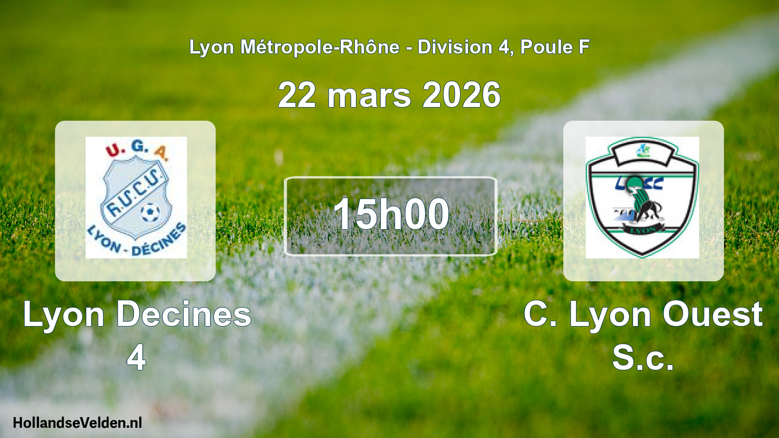 Geplande wedstrijd: Lyon Decines 4 - C. Lyon Ouest S.c. (22 maart 2026)