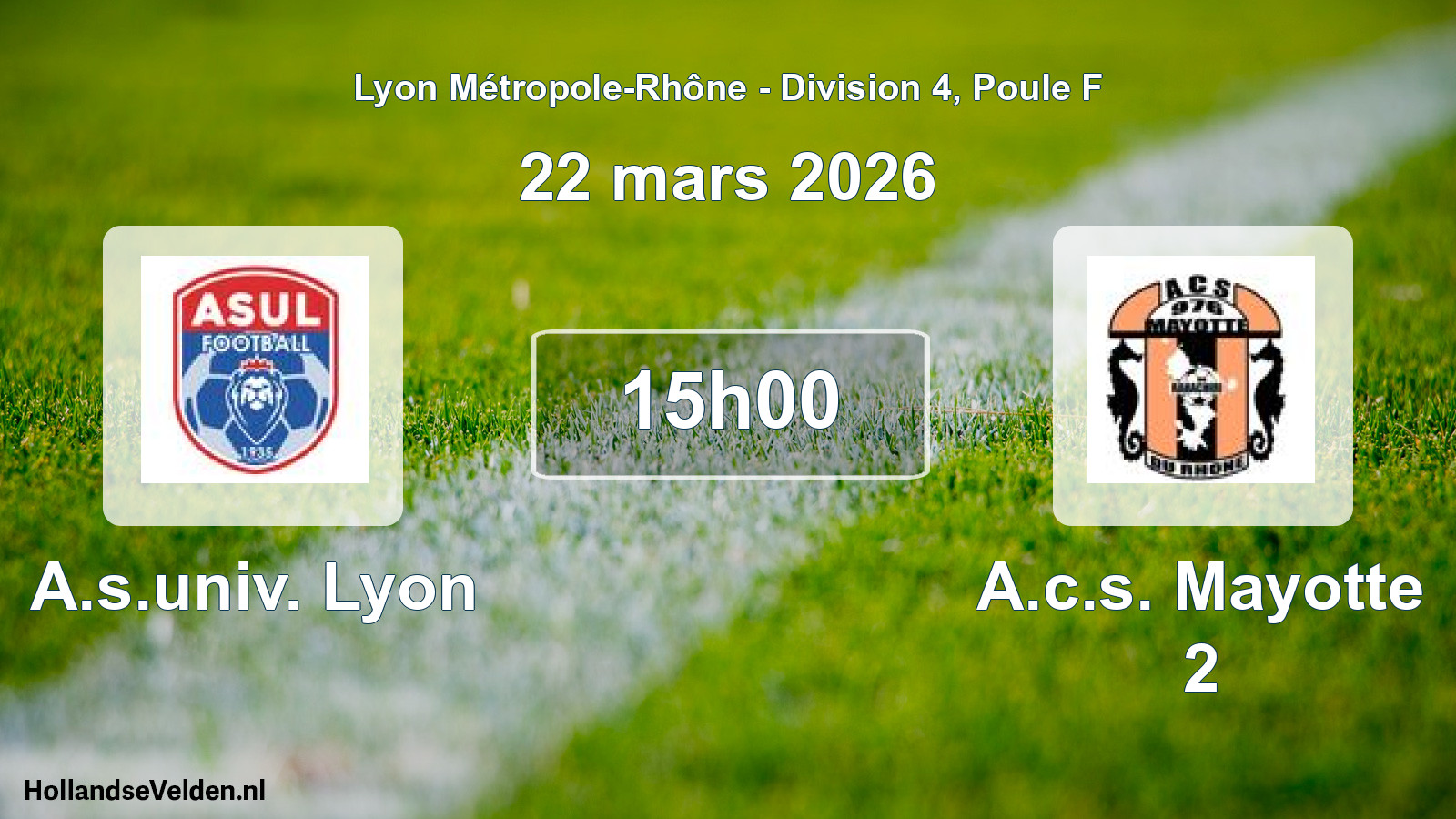 Geplande wedstrijd: A.s.univ. Lyon - A.c.s. Mayotte 2 (22 maart 2026)