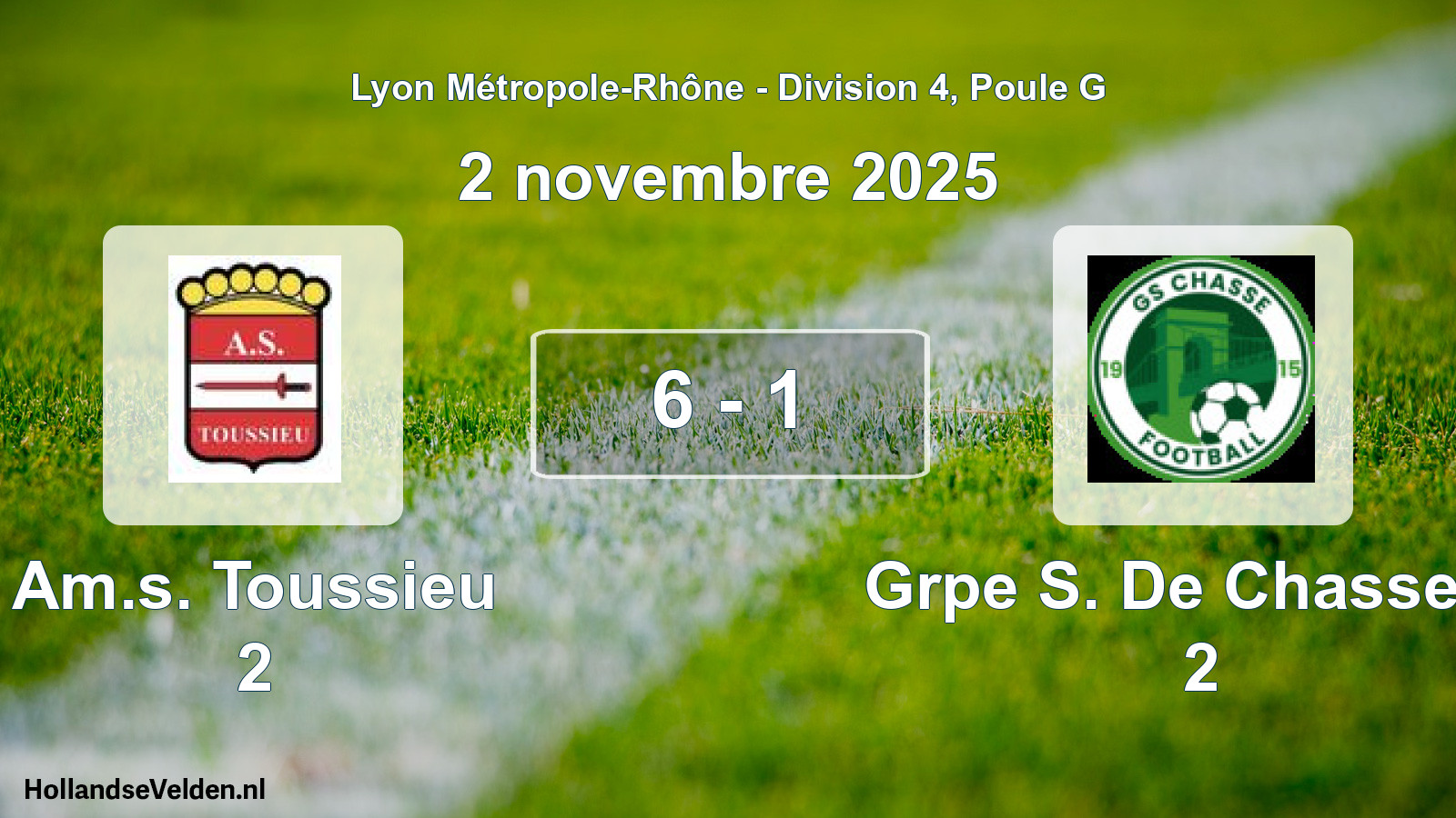 Gespeelde wedstrijd: Am.s. Toussieu 2 - Grpe S. De Chasse S/ 2 6 - 1 (2 november 2025)