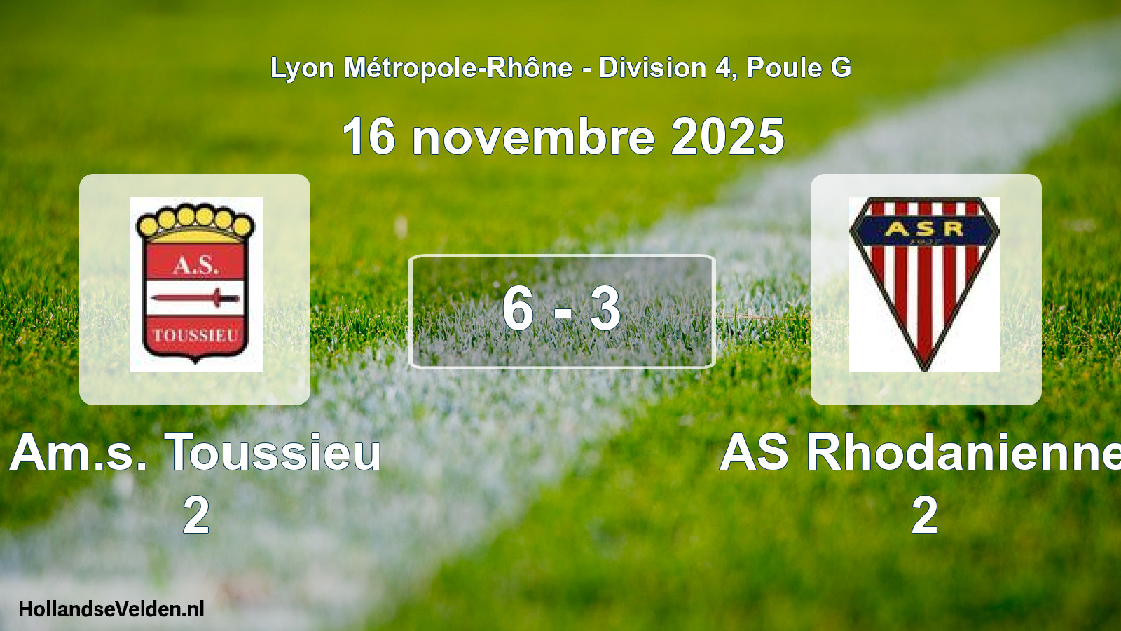 Gespeelde wedstrijd: Am.s. Toussieu 2 - AS Rhodanienne 2 6 - 3 (16 november 2025)