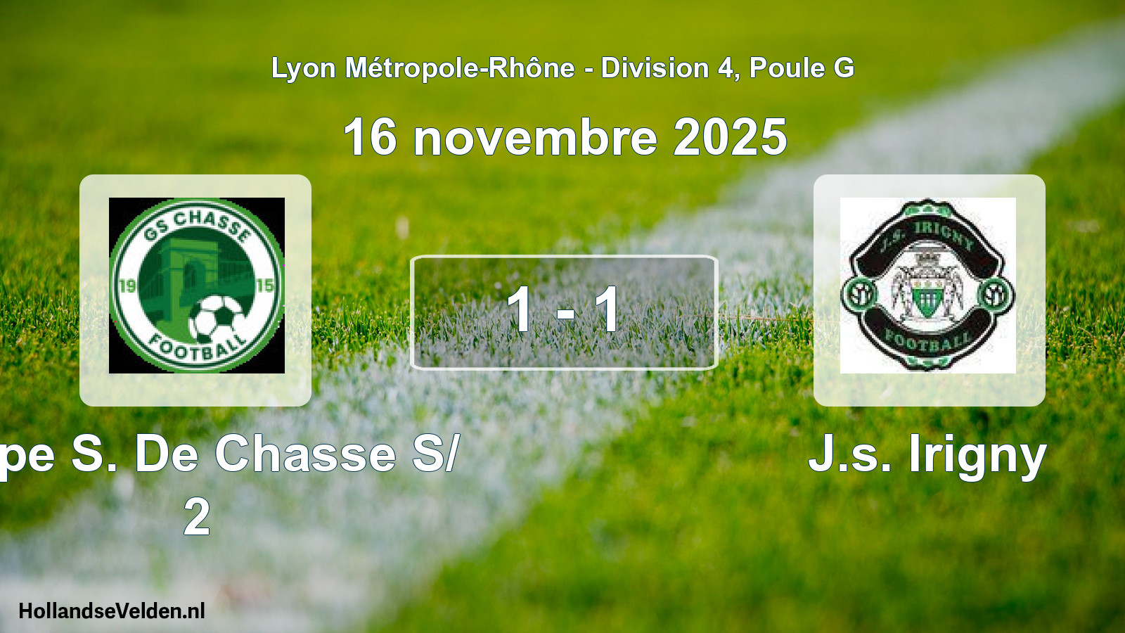 Gespeelde wedstrijd: Grpe S. De Chasse S/ 2 - J.s. Irigny 1 - 1 (16 november 2025)