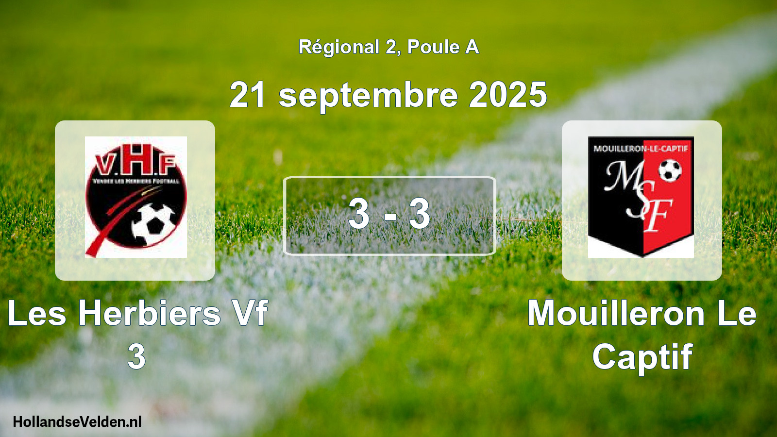 Total number of matches played: Les Herbiers Vf 3 - Mouilleron Le Captif 3 - 3 (21 September 2025)