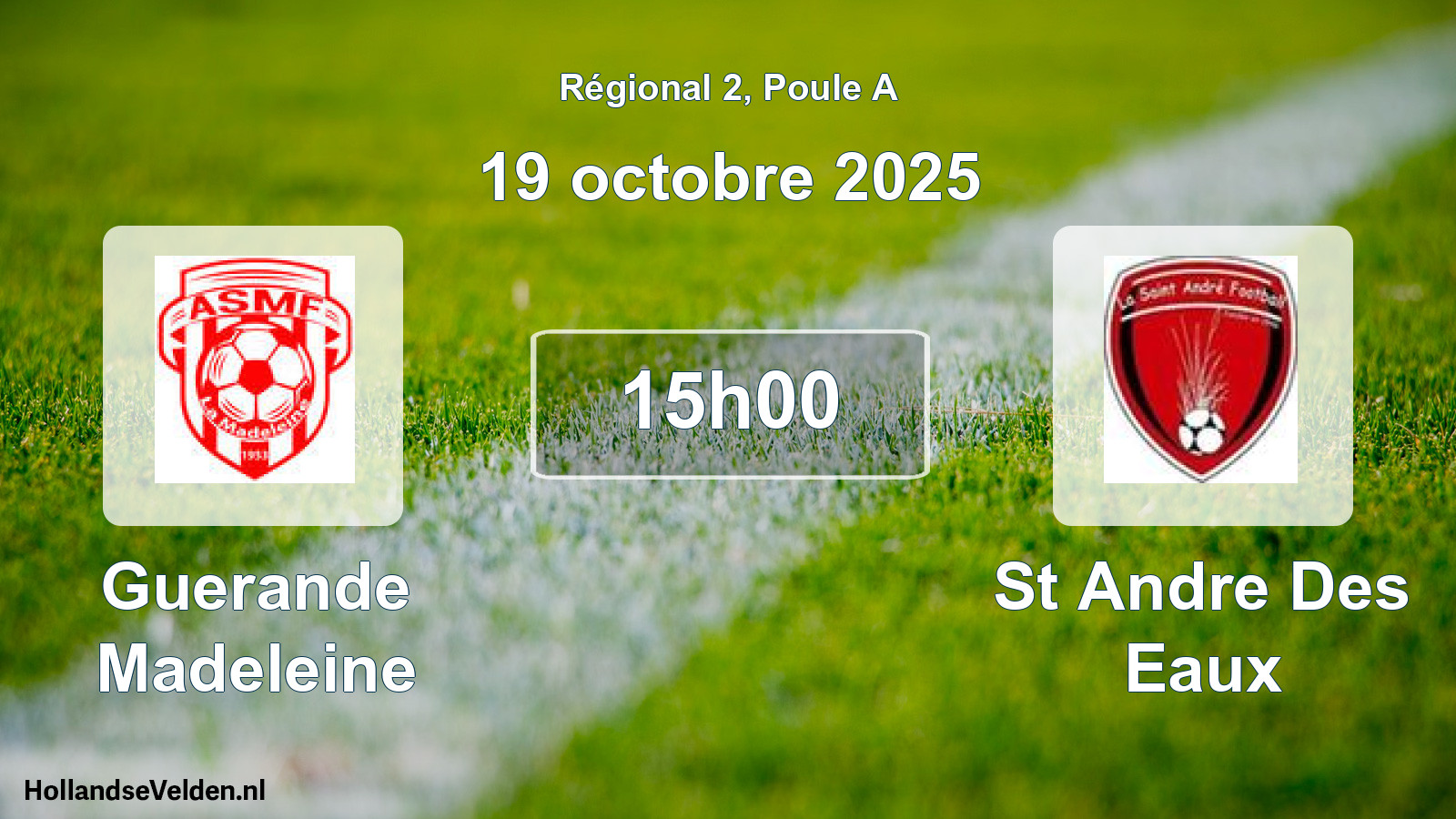 Geplande wedstrijd: Guerande Madeleine - St Andre Des Eaux (19 octobre 2025)