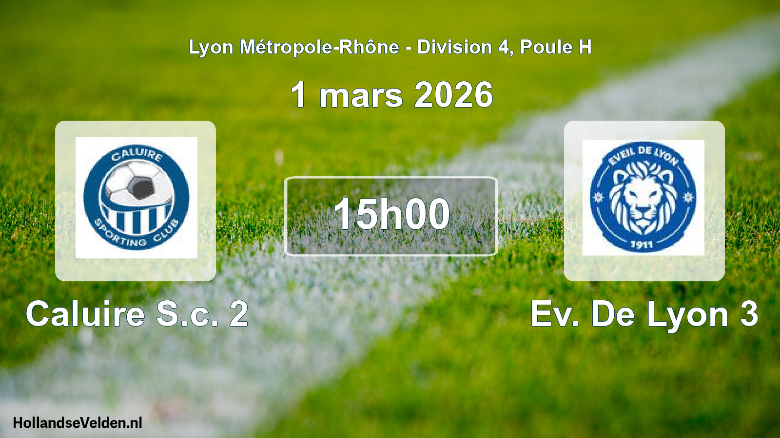 Geplande wedstrijd: Caluire S.c. 2 - Ev. De Lyon 3 (1 maart 2026)