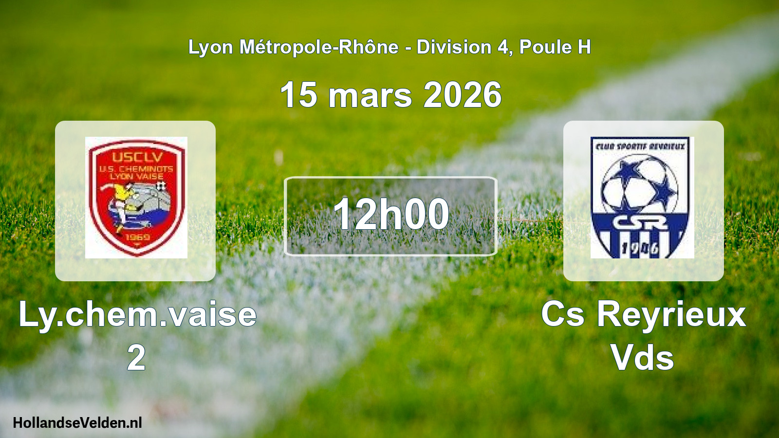 Match programmé: Ly.chem.vaise 2 - Cs Reyrieux Vds (15 mars 2026)