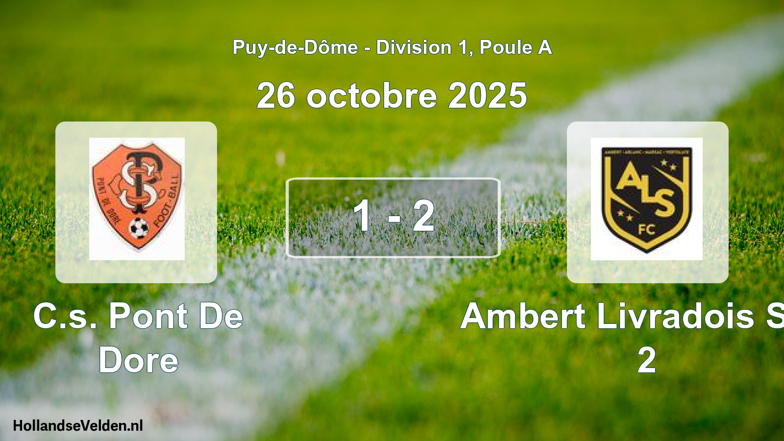 Gespeelde wedstrijd: C.s. Pont De Dore - Ambert Livradois Sud 2 1 - 2 (26 oktober 2025)