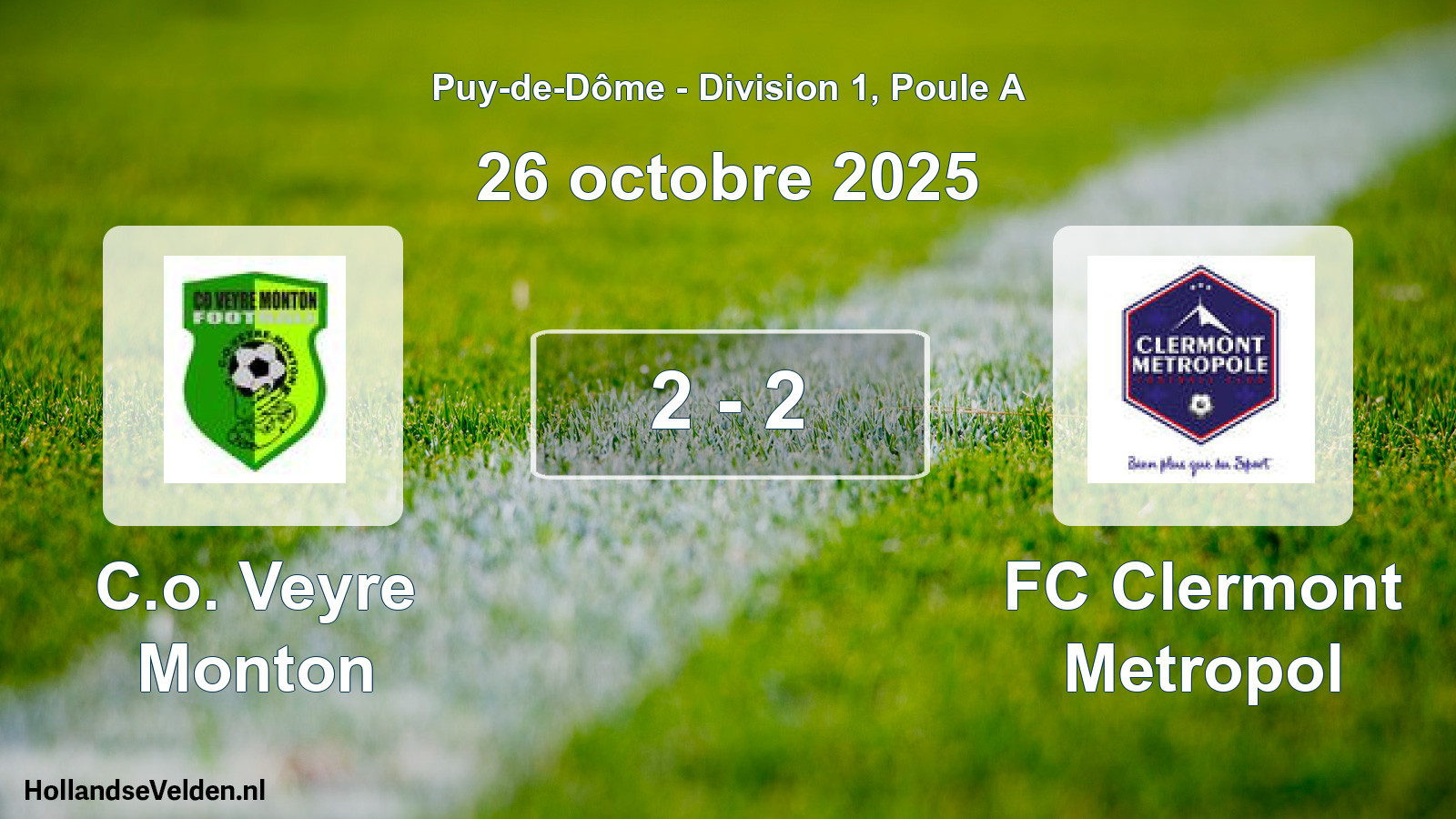 Gespeelde wedstrijd: C.o. Veyre Monton - FC Clermont Metropol 2 - 2 (26 oktober 2025)