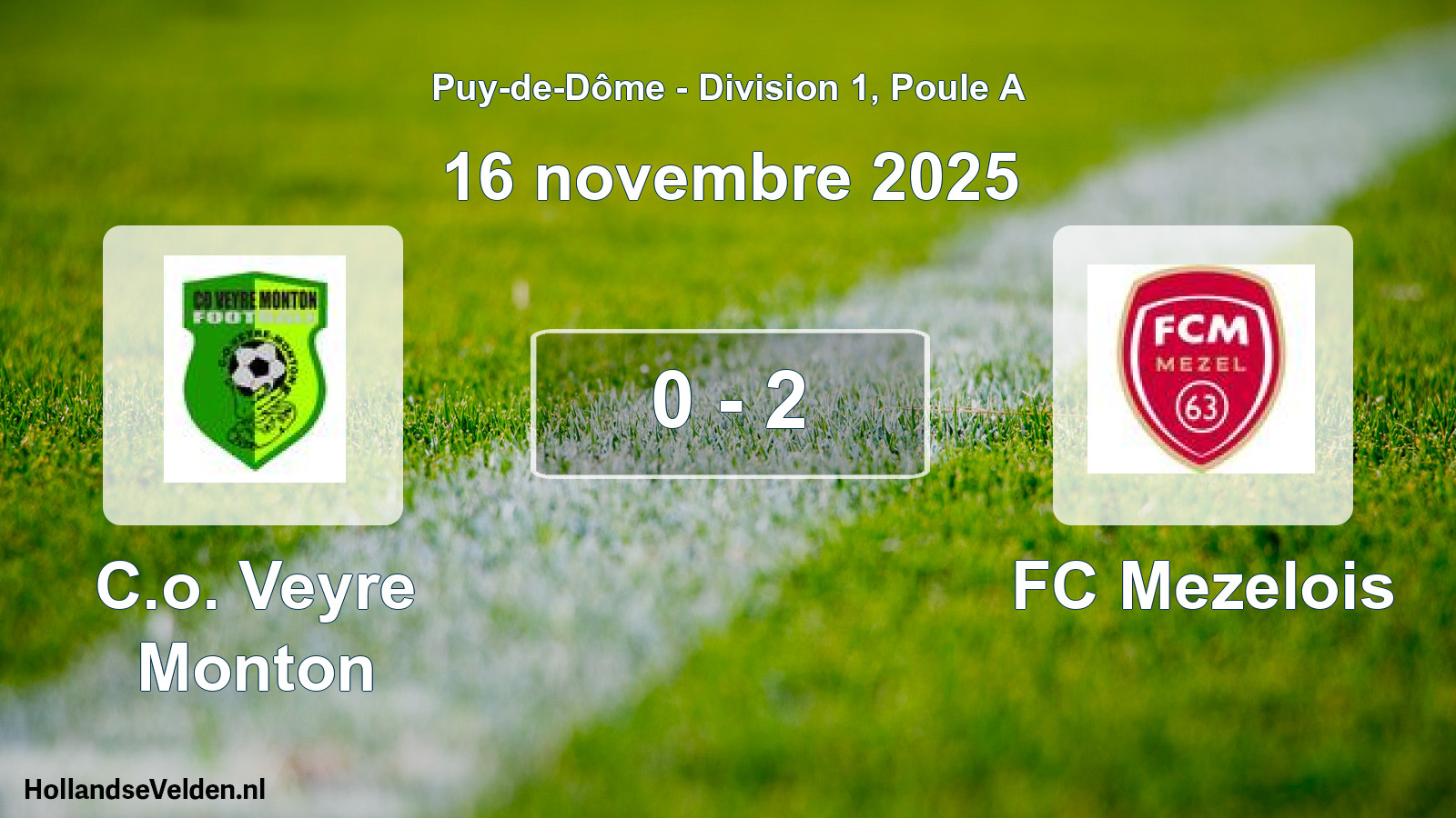 Gespeelde wedstrijd: C.o. Veyre Monton - FC Mezelois 0 - 2 (16 november 2025)
