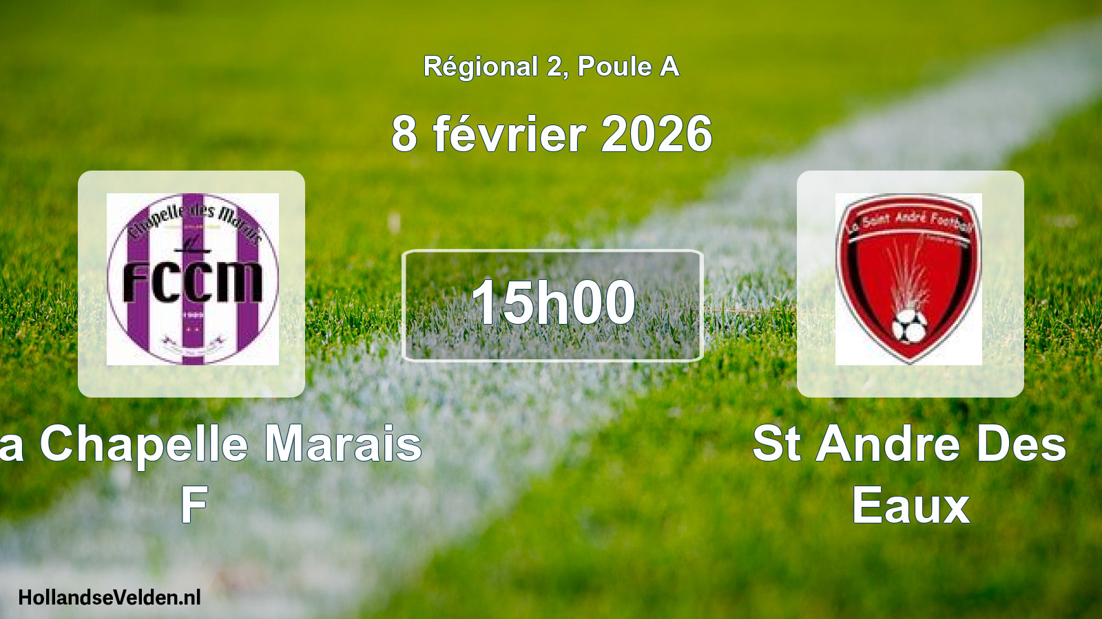 Geplande wedstrijd: La Chapelle Marais F - St Andre Des Eaux (8 février 2026)