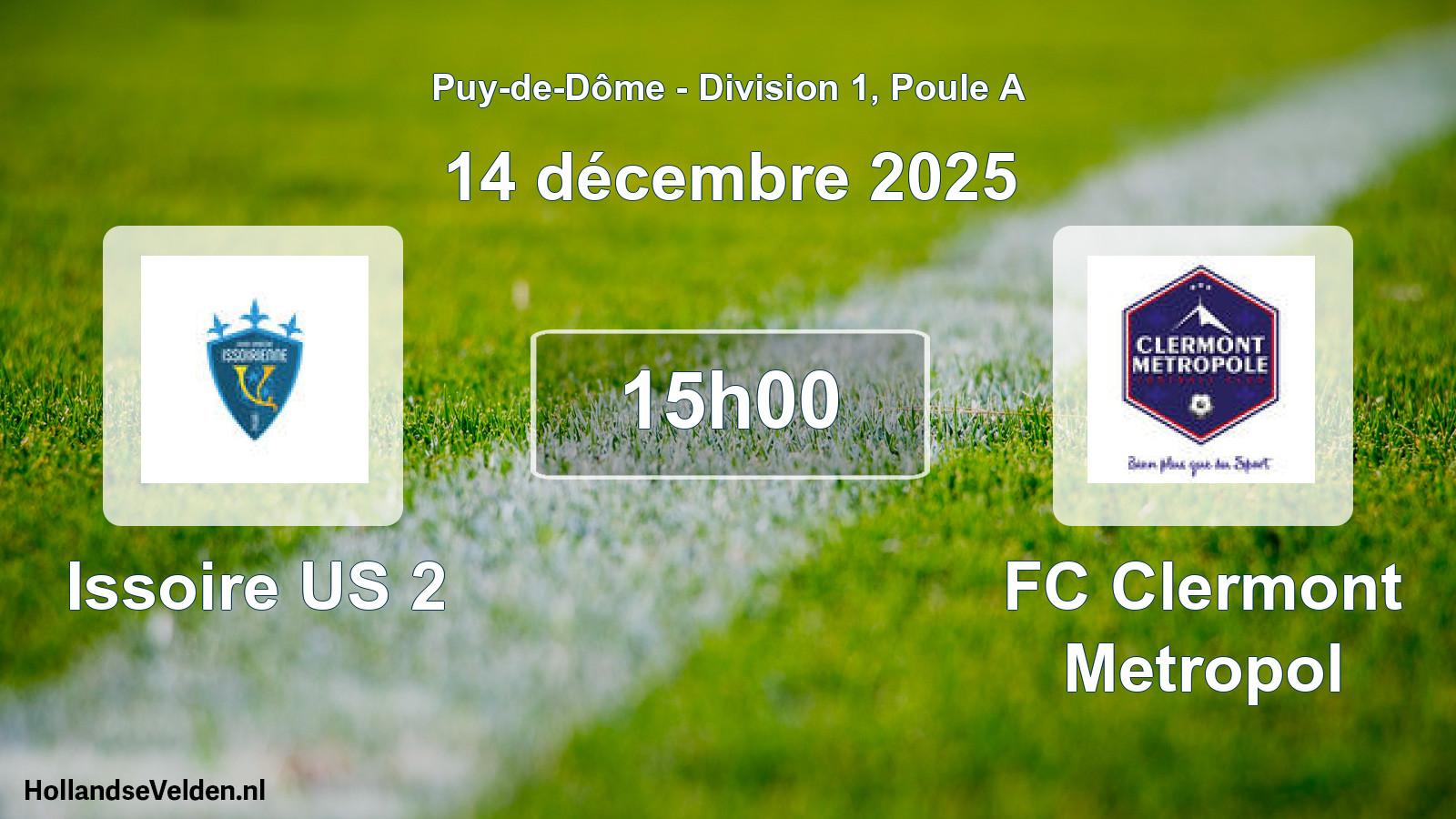 Geplande wedstrijd: Issoire US 2 - FC Clermont Metropol (14 december 2025)