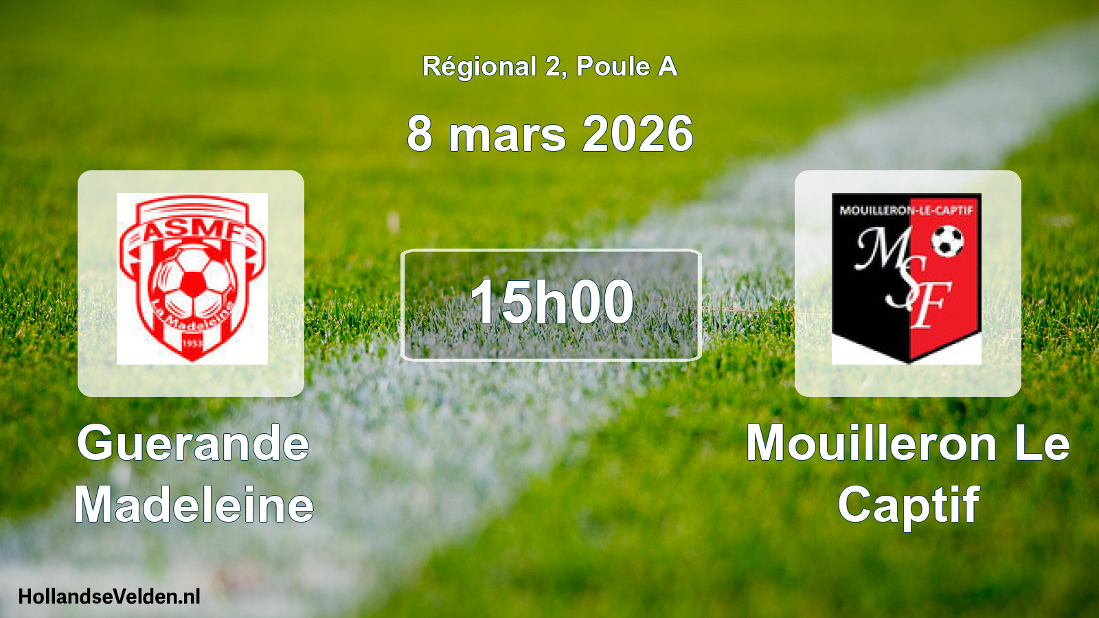 Geplande wedstrijd: Guerande Madeleine - Mouilleron Le Captif (8 maart 2026)