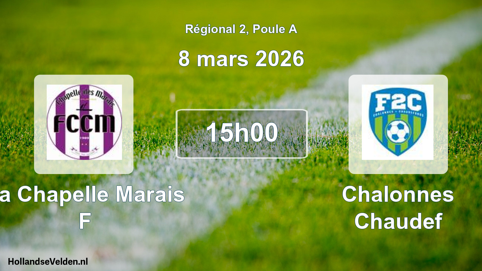 Scheduled Match: La Chapelle Marais F - Chalonnes Chaudef (8 March 2026)