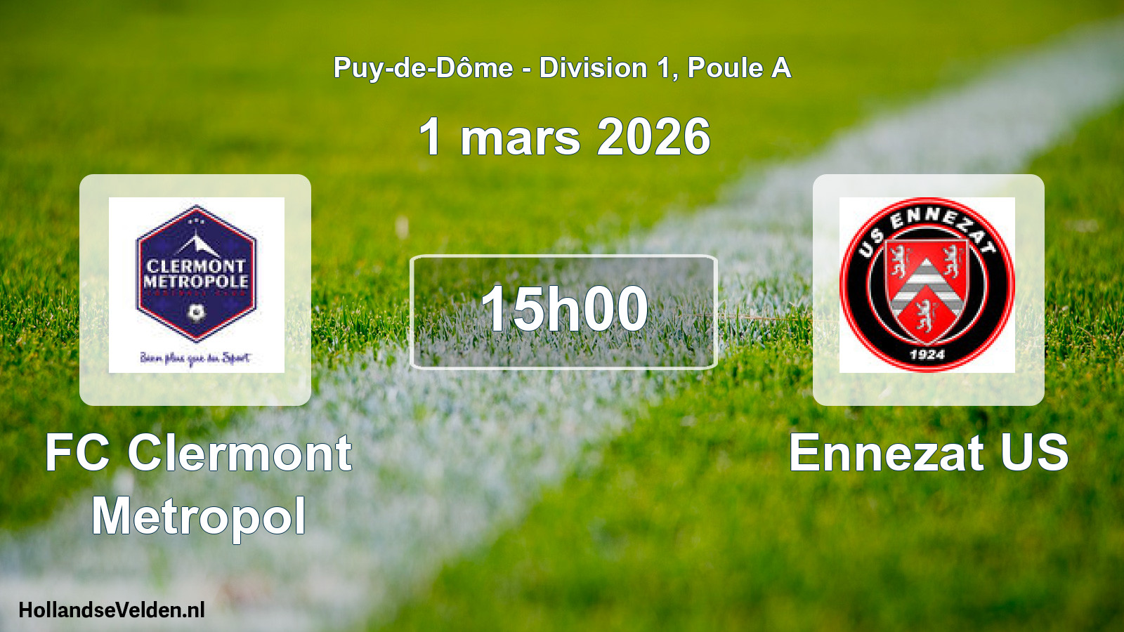 Geplande wedstrijd: FC Clermont Metropol - Ennezat US (1 maart 2026)