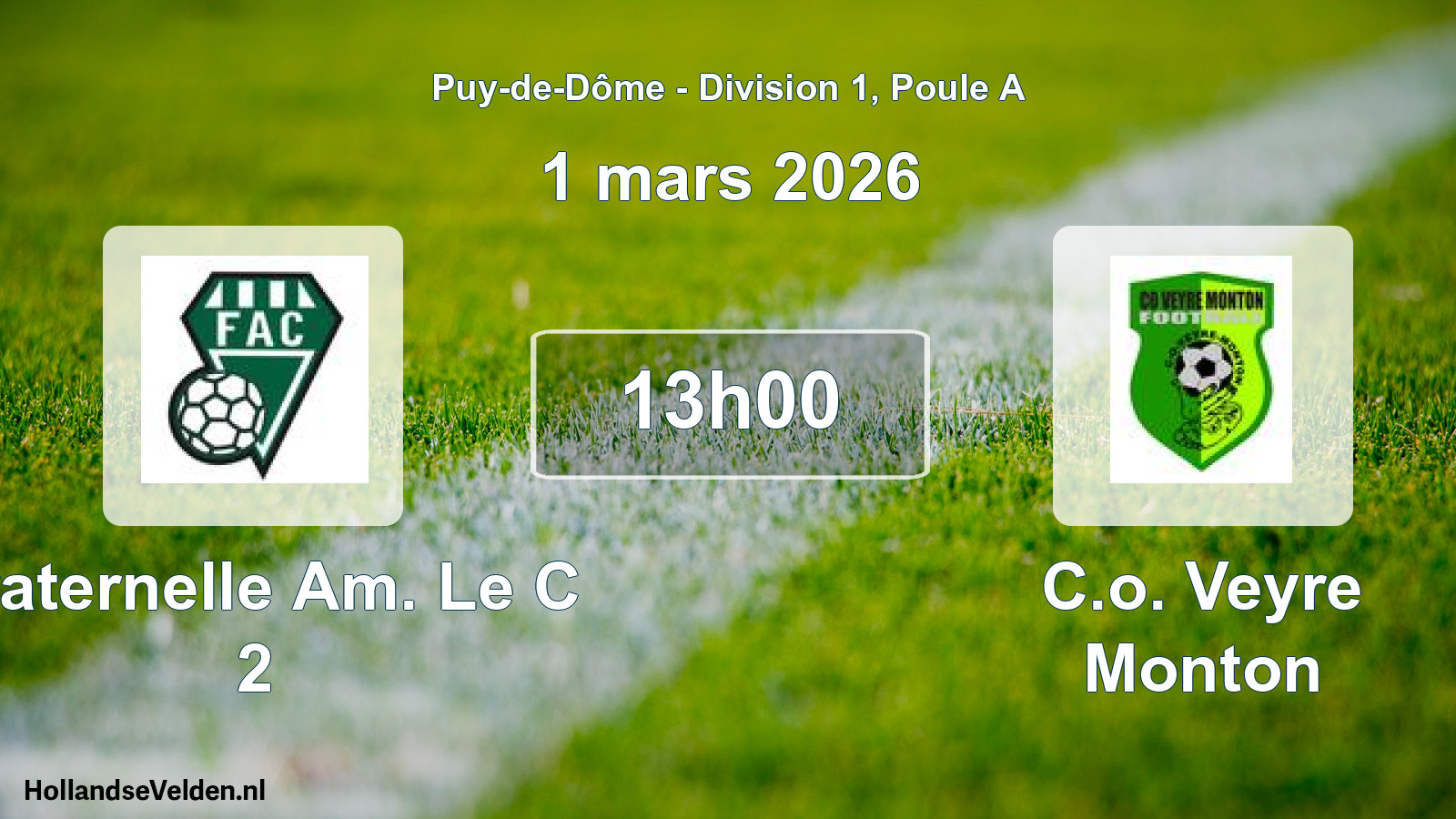Geplande wedstrijd: Fraternelle Am. Le C 2 - C.o. Veyre Monton (1 maart 2026)