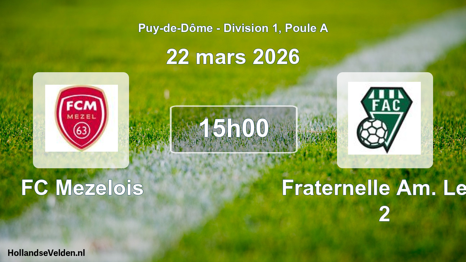 Geplande wedstrijd: FC Mezelois - Fraternelle Am. Le C 2 (22 maart 2026)
