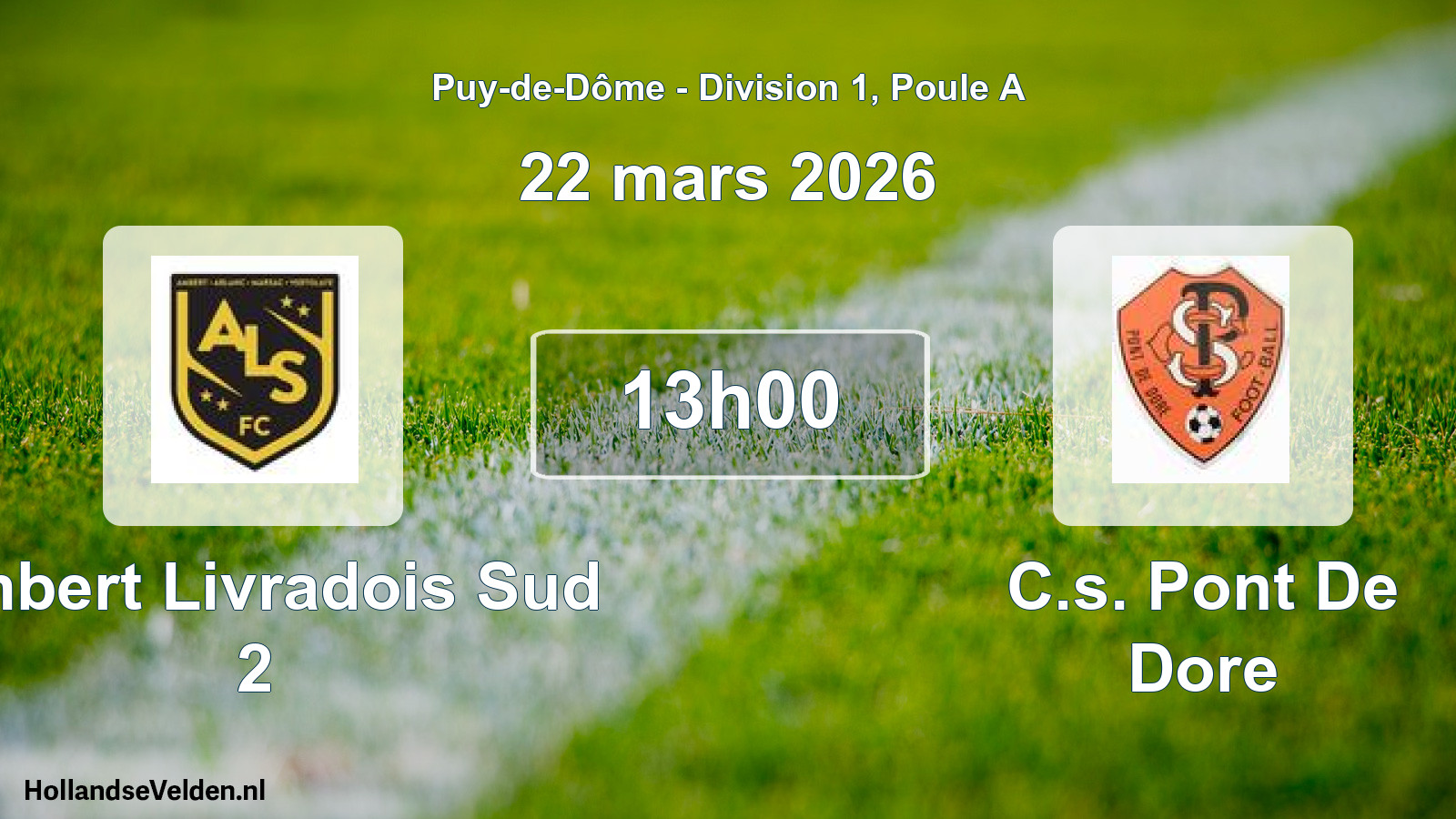 Geplande wedstrijd: Ambert Livradois Sud 2 - C.s. Pont De Dore (22 maart 2026)