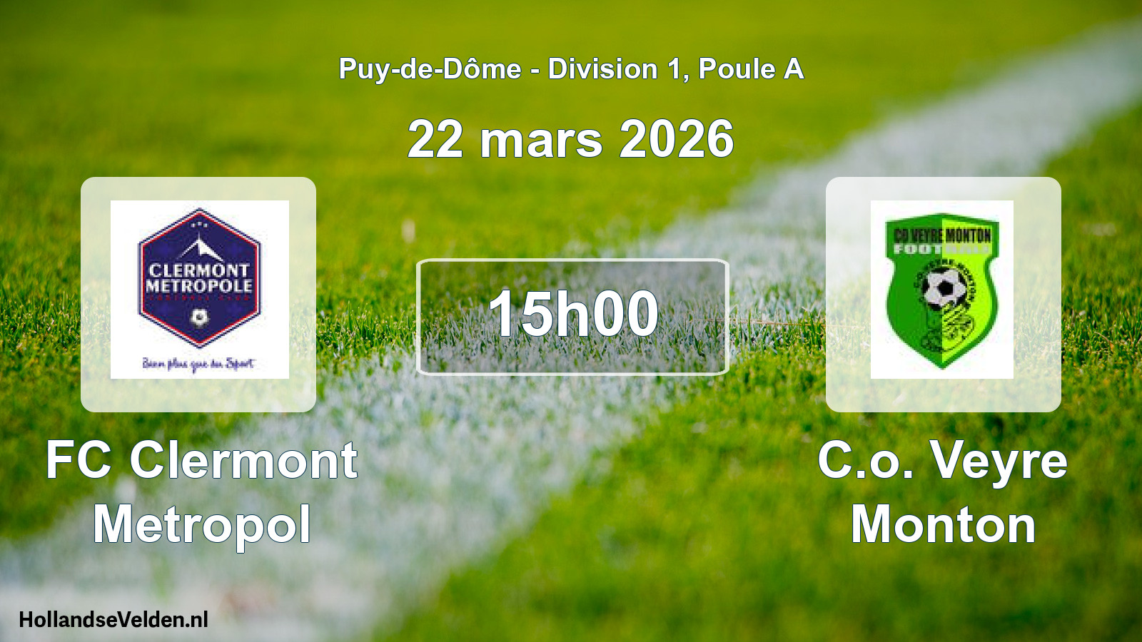 Geplande wedstrijd: FC Clermont Metropol - C.o. Veyre Monton (22 maart 2026)