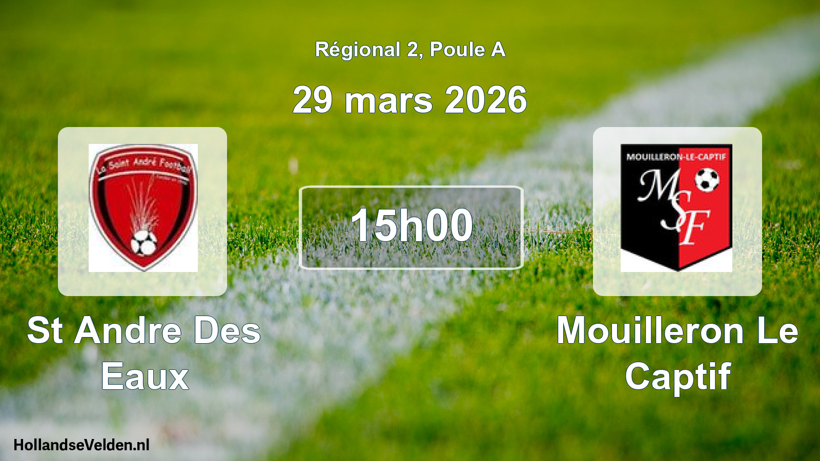 Geplande wedstrijd: St Andre Des Eaux - Mouilleron Le Captif (29 maart 2026)
