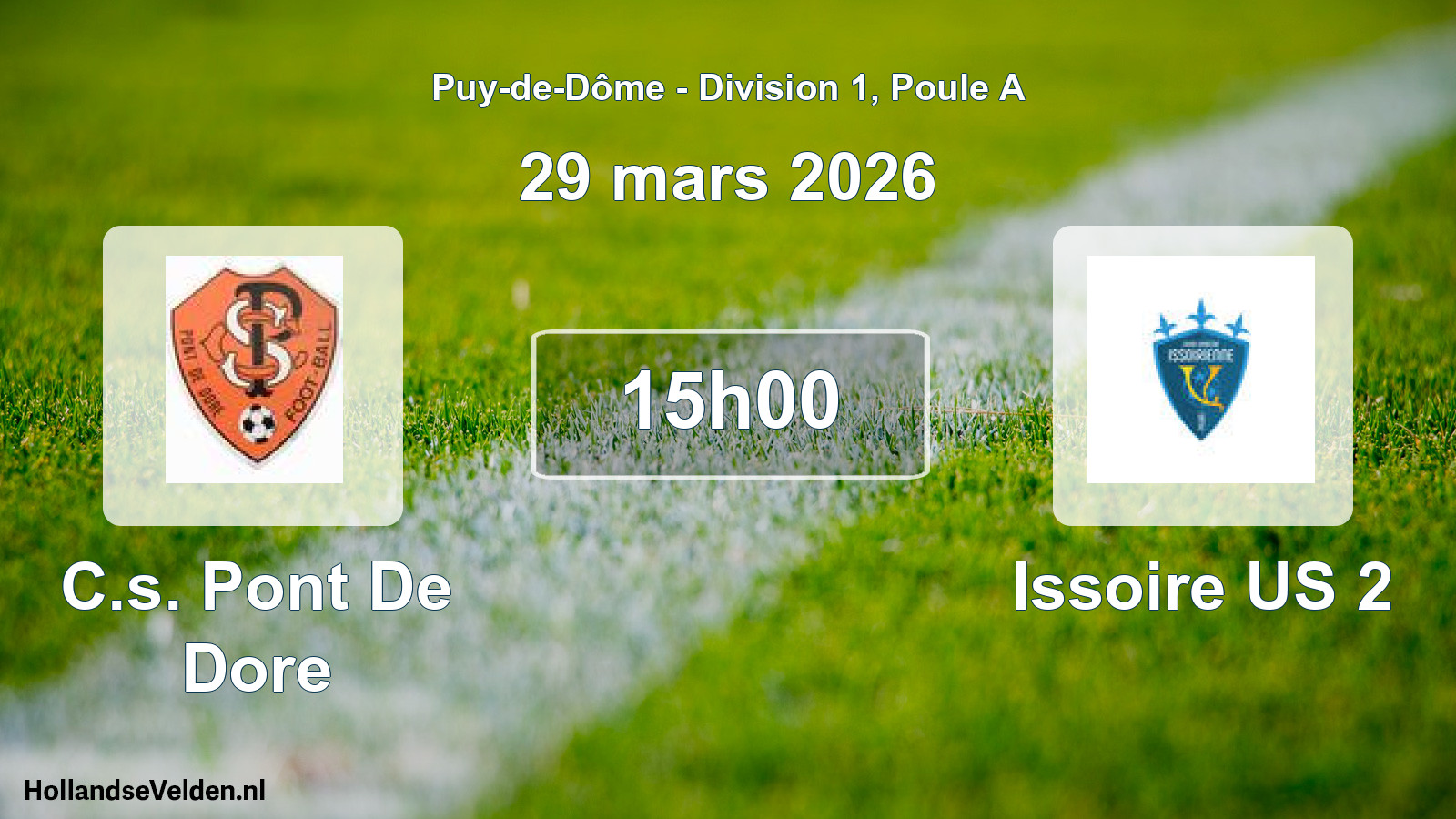 Geplande wedstrijd: C.s. Pont De Dore - Issoire US 2 (29 maart 2026)