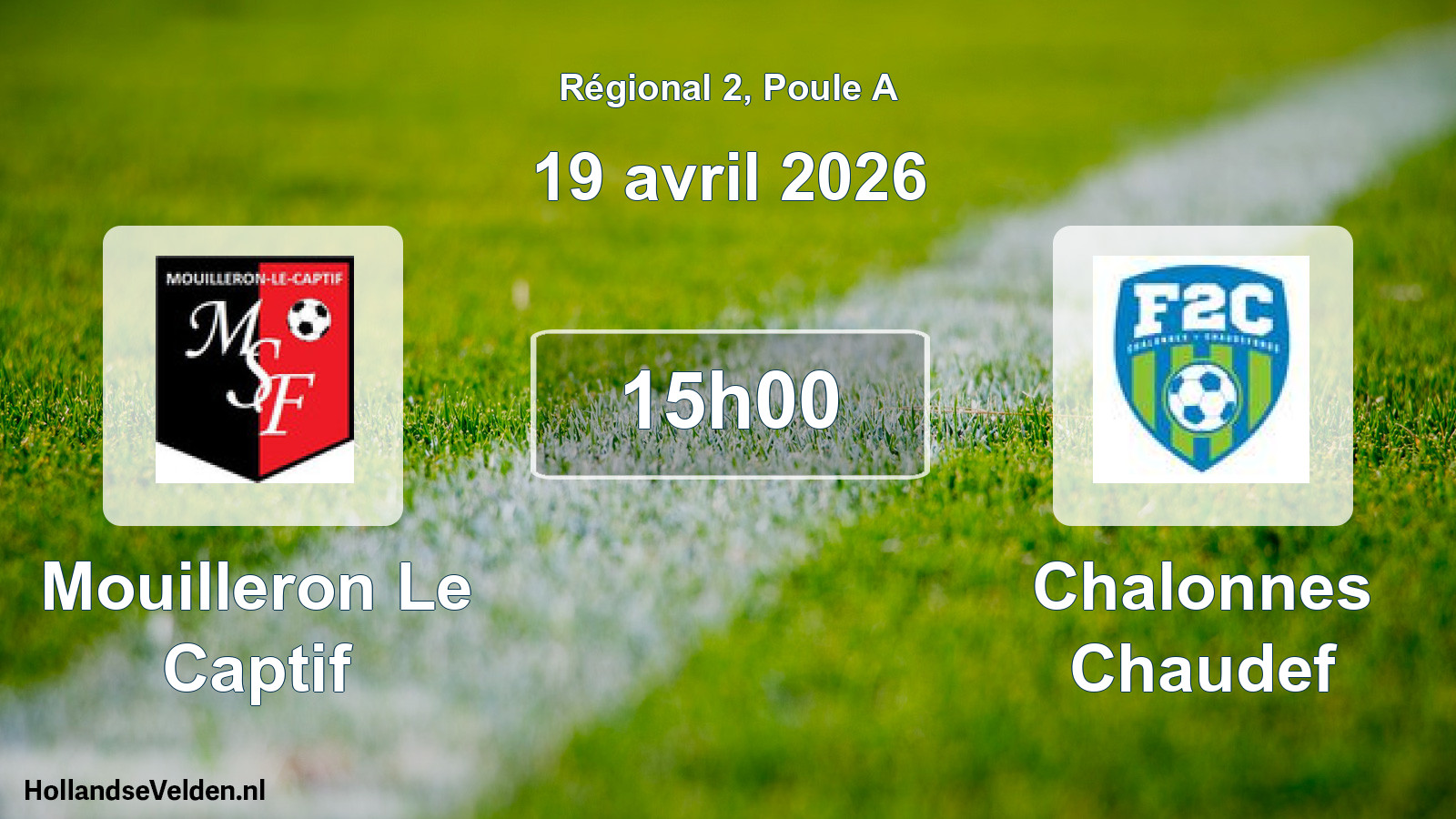 Geplande wedstrijd: Mouilleron Le Captif - Chalonnes Chaudef (19 avril 2026)