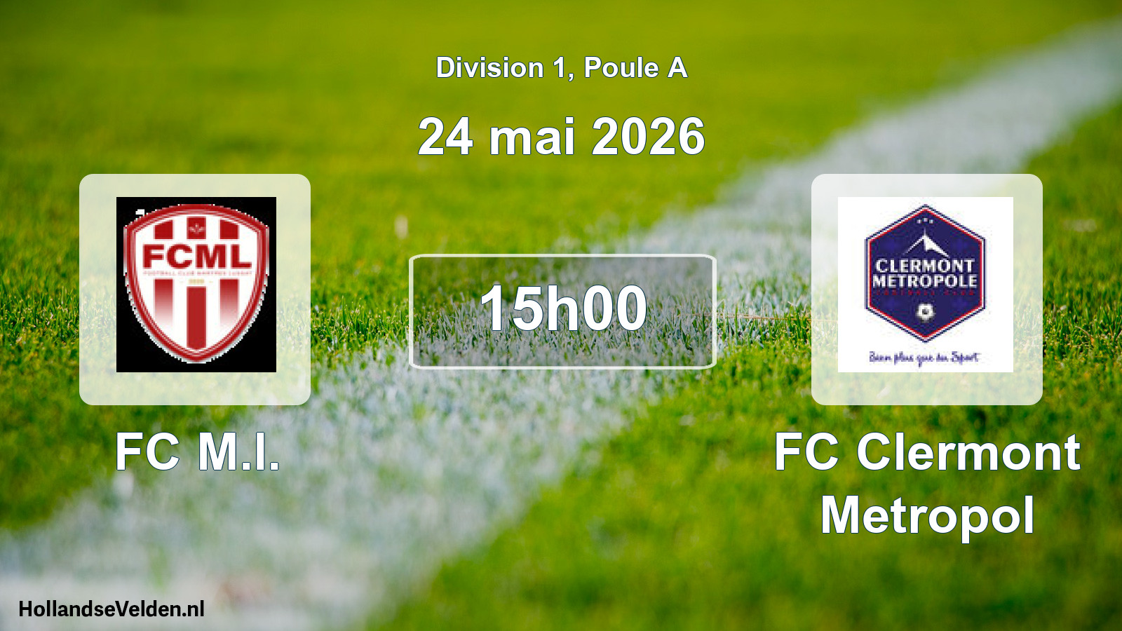 Match programmé: FC M.l. - FC Clermont Metropol (24 mai 2026)