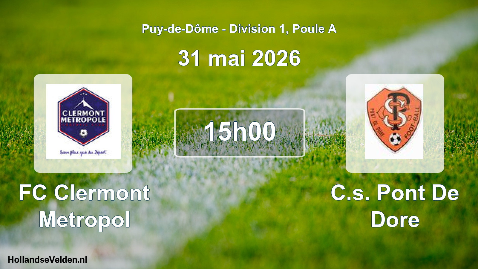 Geplande wedstrijd: FC Clermont Metropol - C.s. Pont De Dore (31 mei 2026)