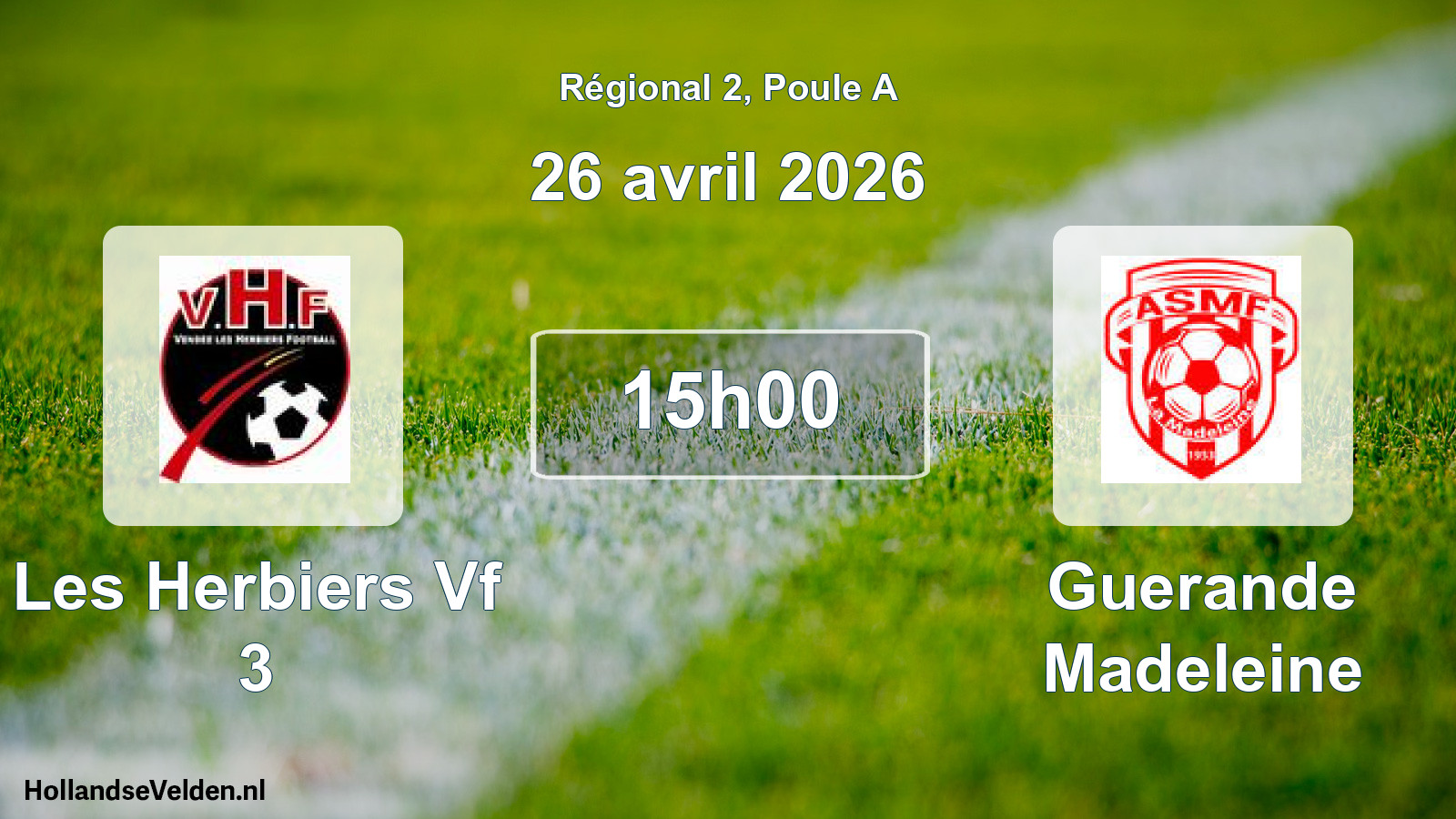 Scheduled Match: Les Herbiers Vf 3 - Guerande Madeleine (26 April 2026)