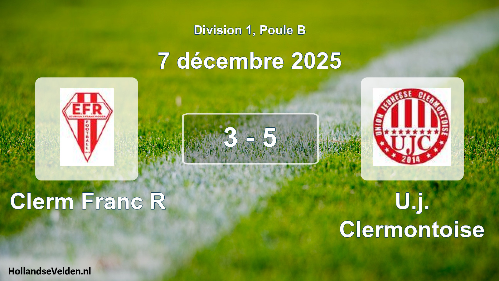 Match joué: Clerm Franc R - U.j. Clermontoise 3 - 5 (7 décembre 2025)