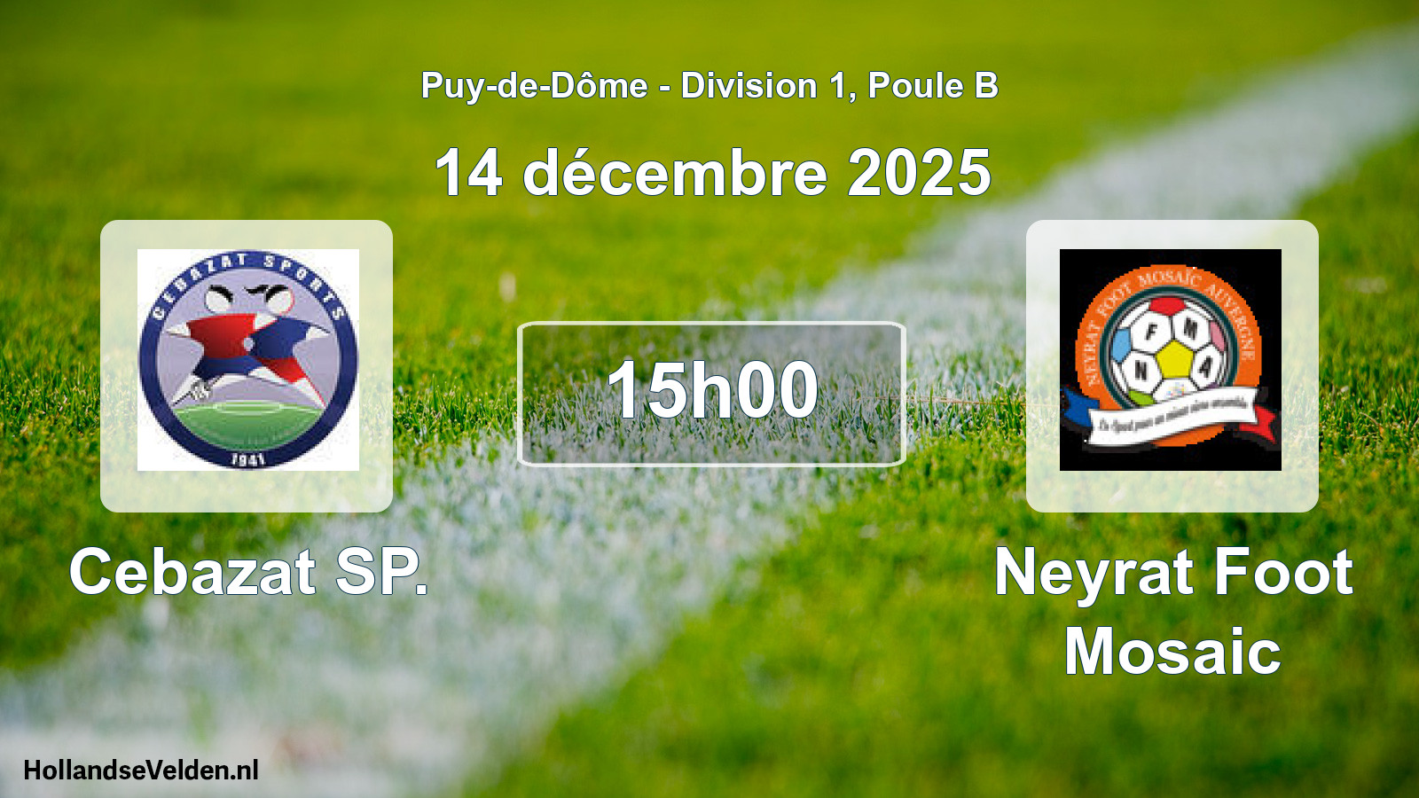 Geplande wedstrijd: Cebazat SP. - Neyrat Foot Mosaic (14 december 2025)