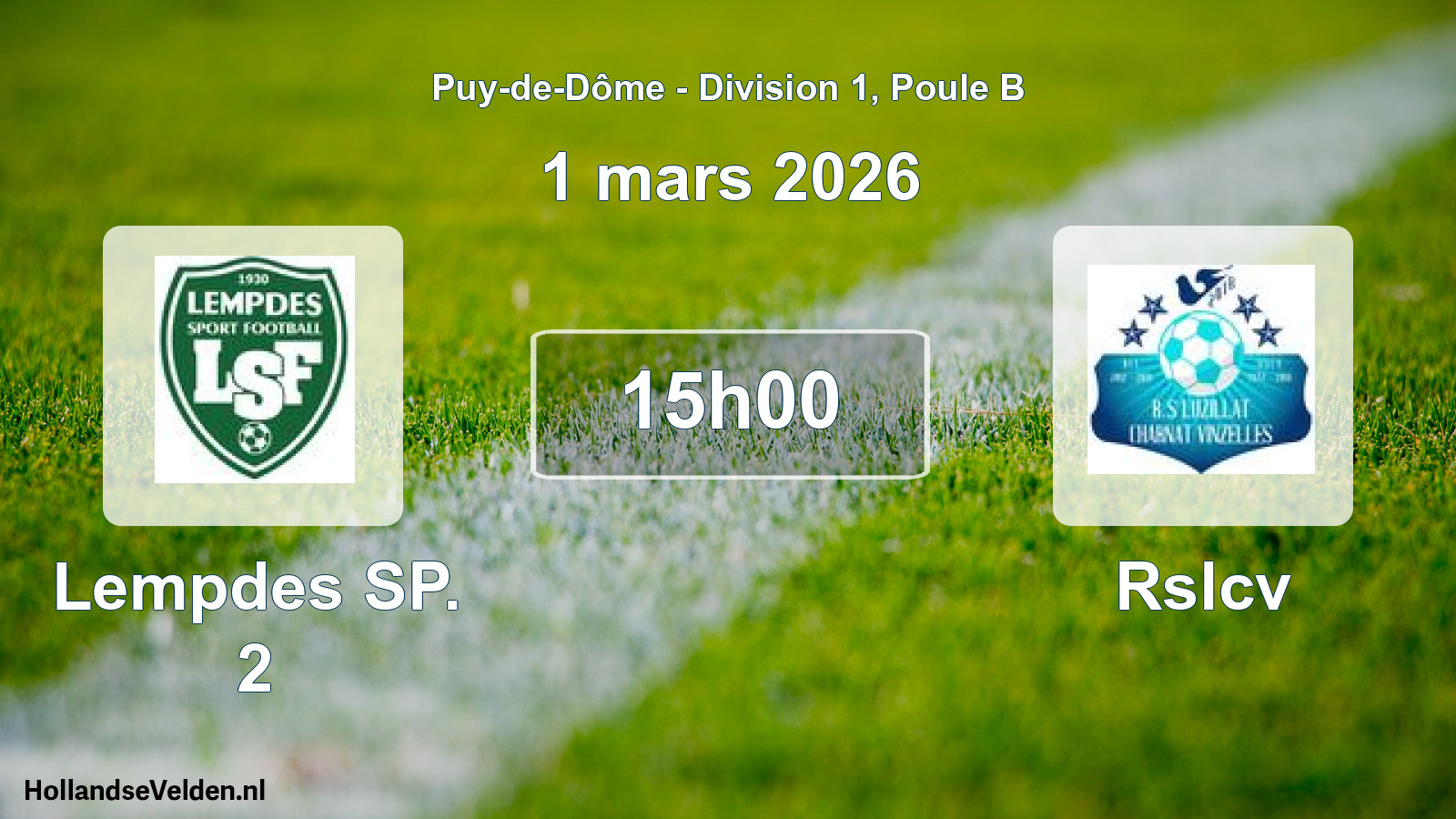 Geplande wedstrijd: Lempdes SP. 2 - Rslcv (1 maart 2026)