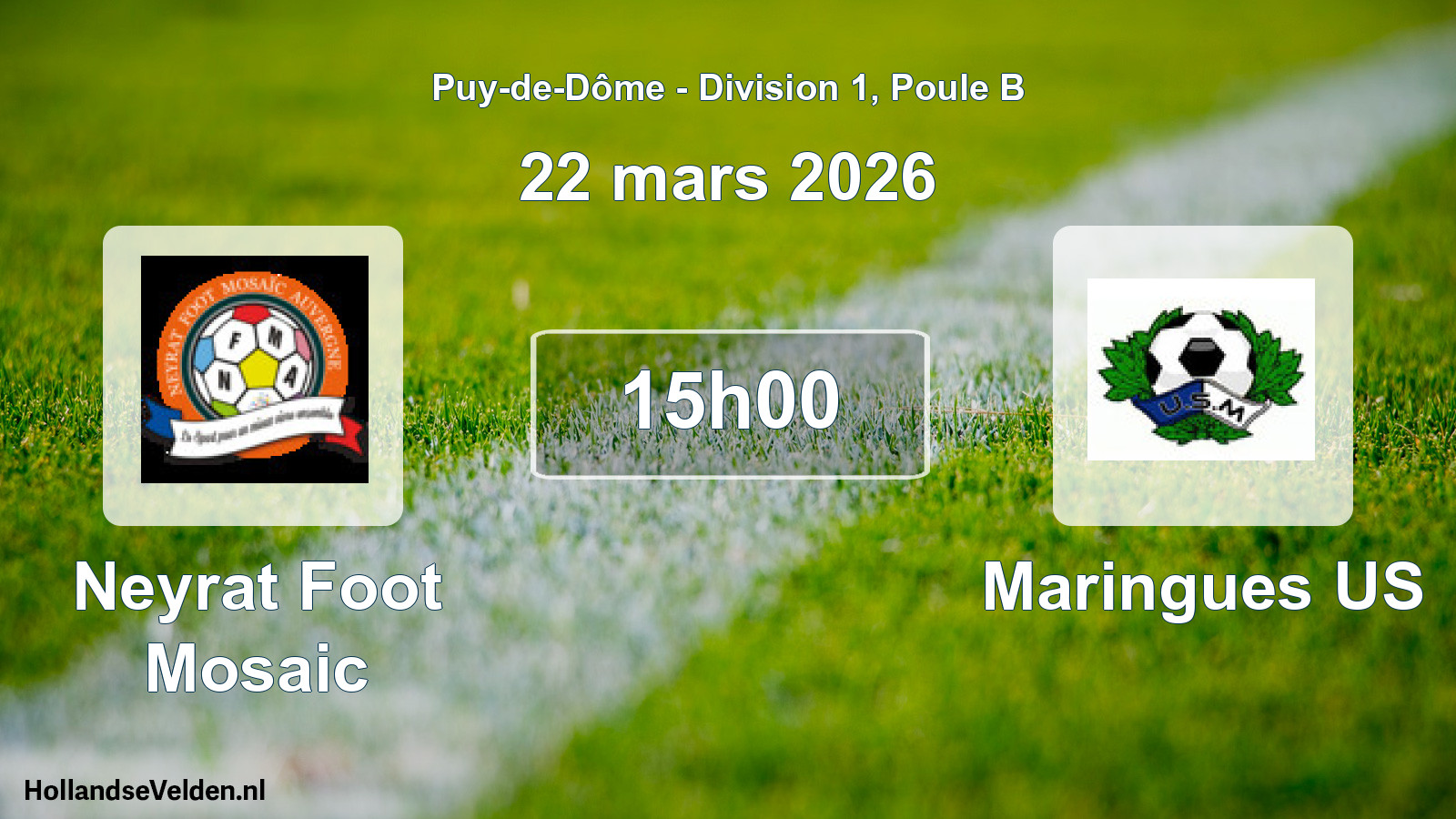 Geplande wedstrijd: Neyrat Foot Mosaic - Maringues US (22 maart 2026)