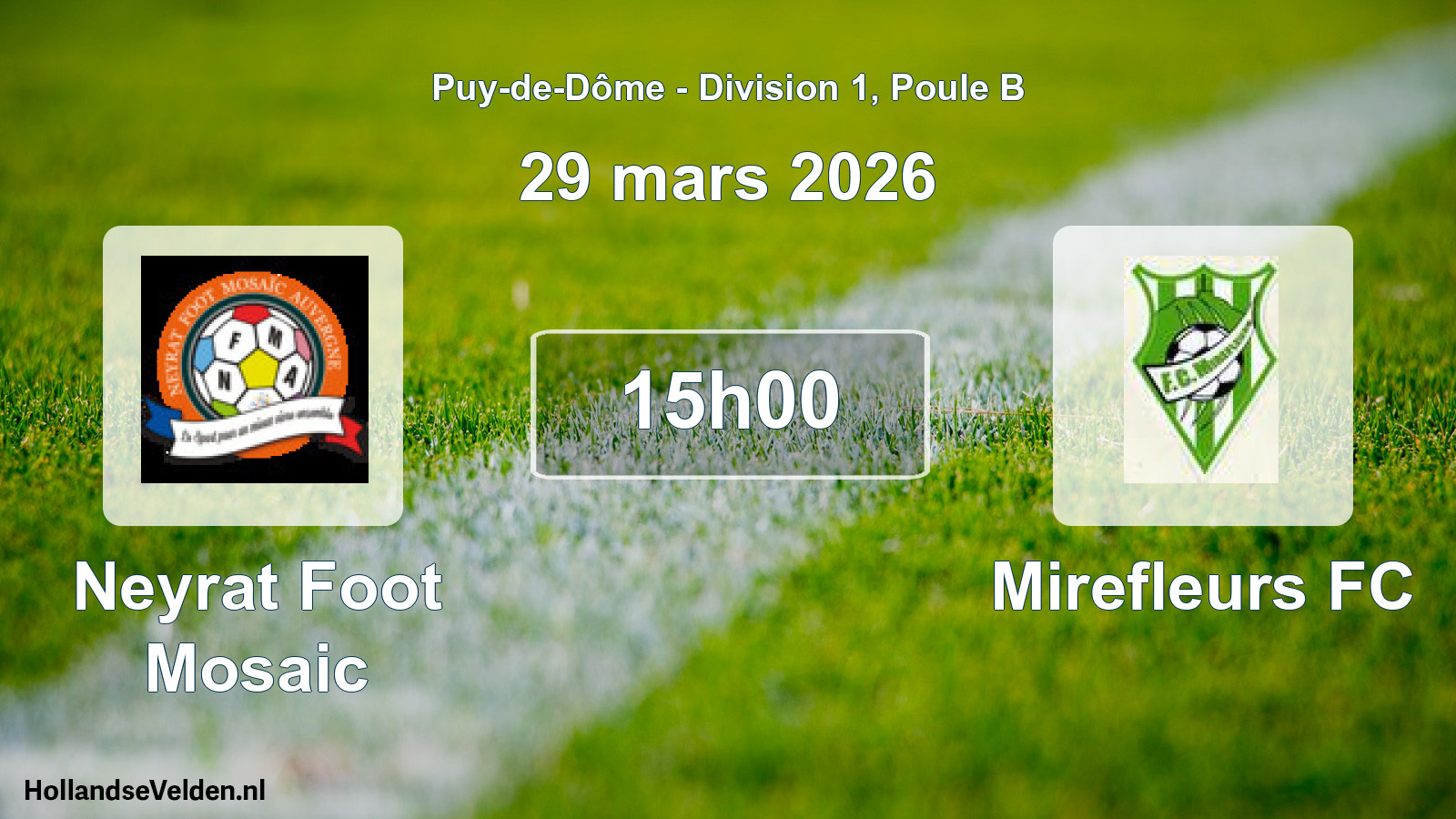 Geplande wedstrijd: Neyrat Foot Mosaic - Mirefleurs FC (29 maart 2026)