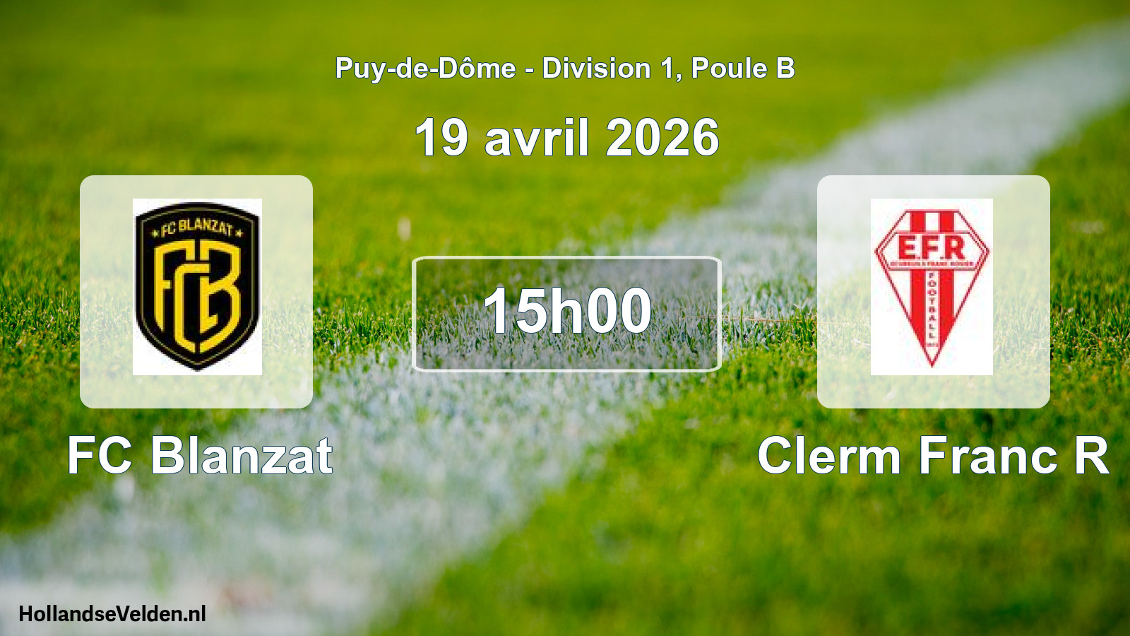Geplande wedstrijd: FC Blanzat - Clerm Franc R (19 april 2026)