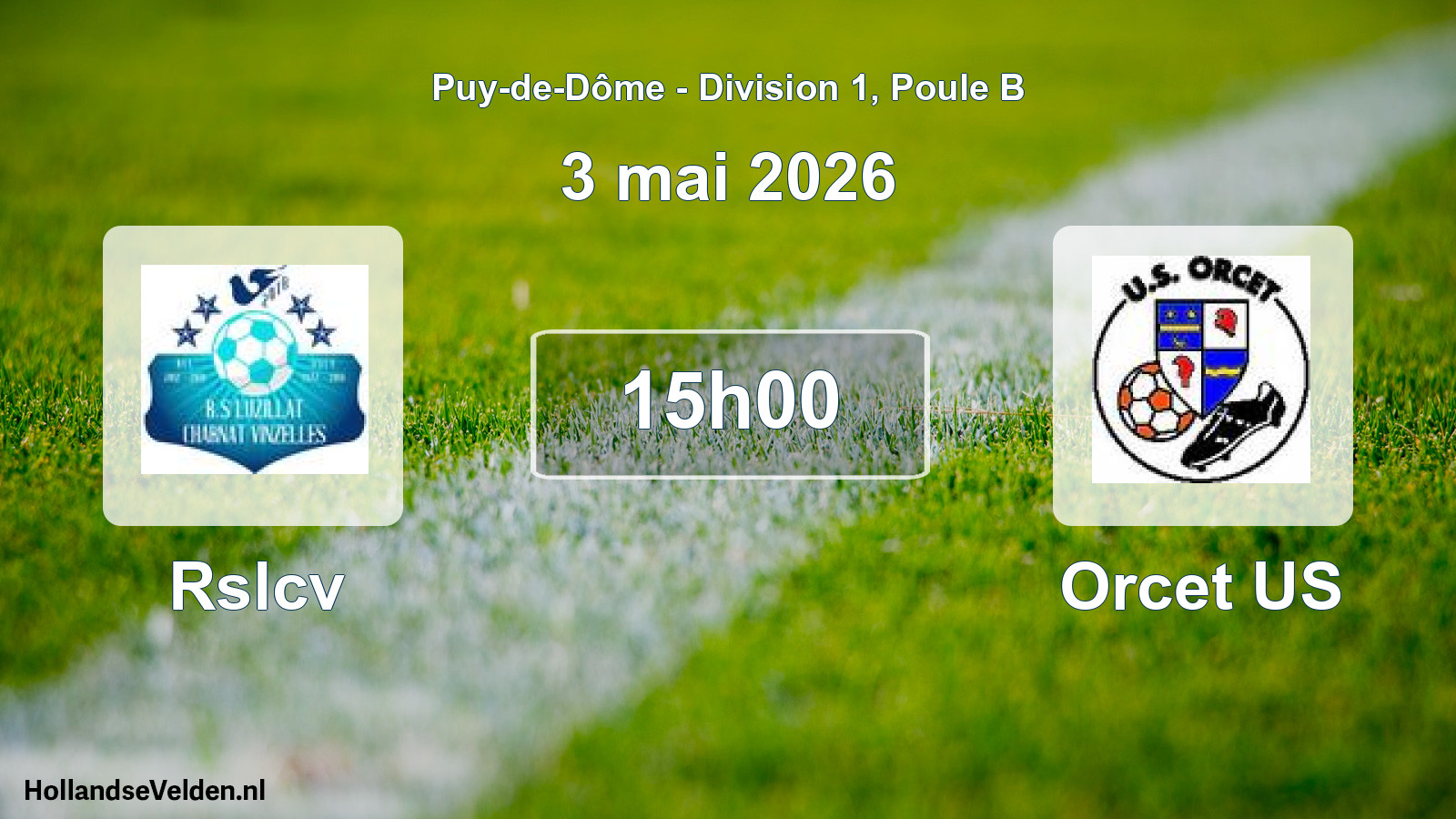 Match programmé: Rslcv - Orcet US (3 mai 2026)