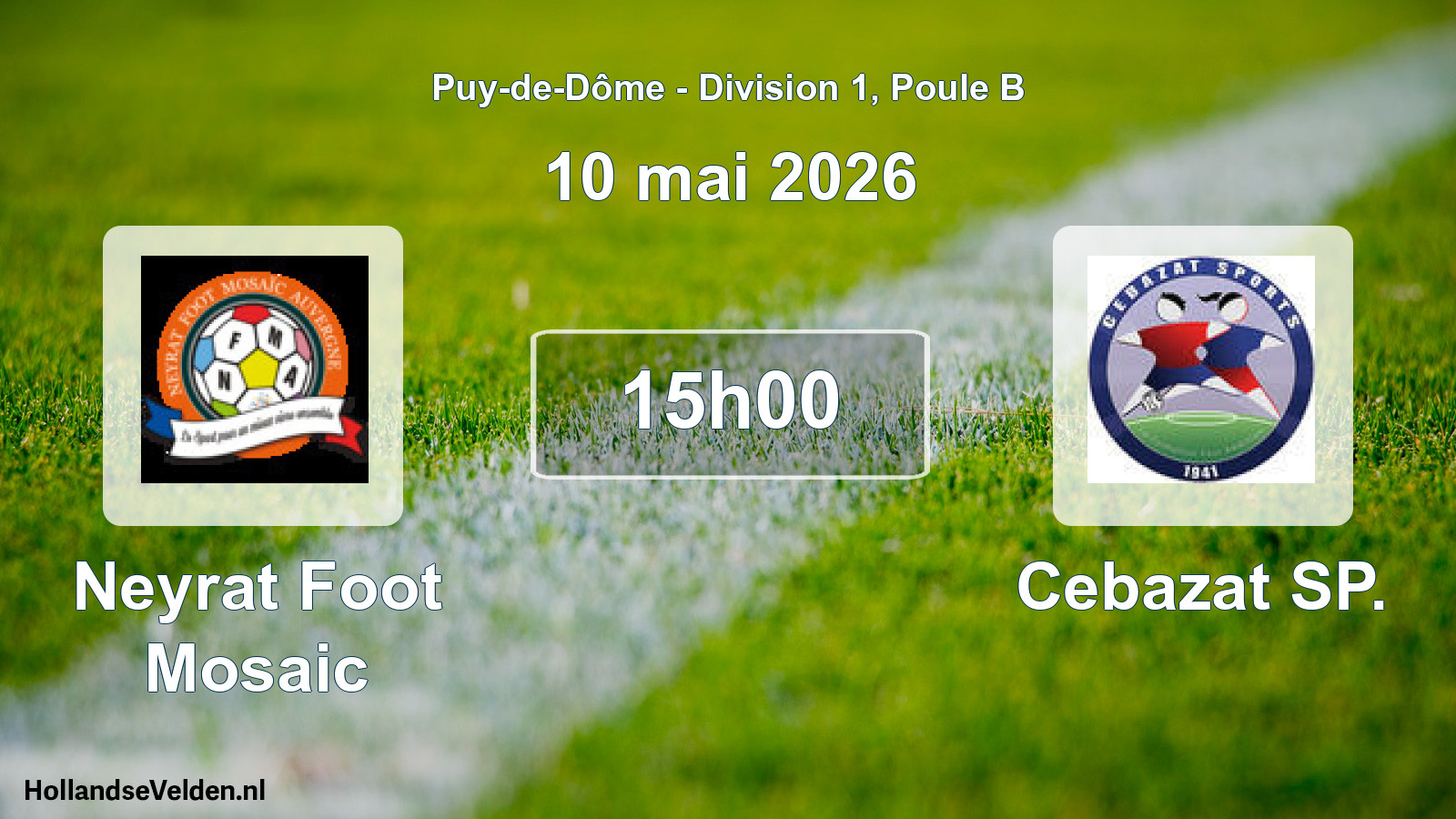 Geplande wedstrijd: Neyrat Foot Mosaic - Cebazat SP. (10 mei 2026)
