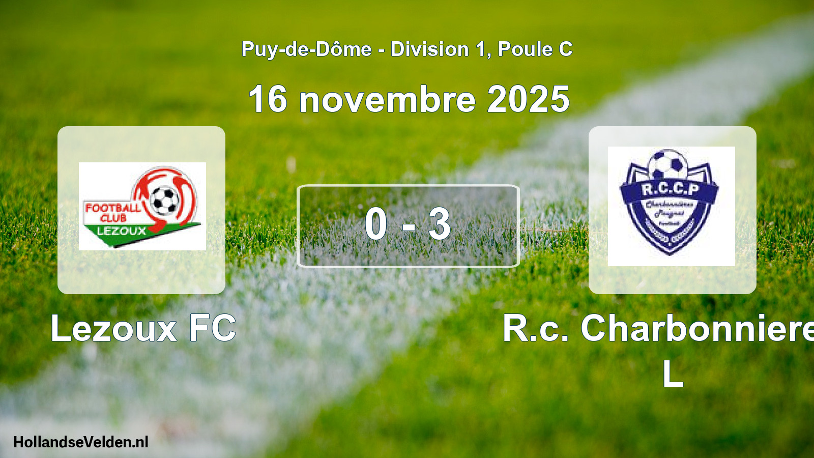 Gespeelde wedstrijd: Lezoux FC - R.c. Charbonnieres L 0 - 3 (16 november 2025)