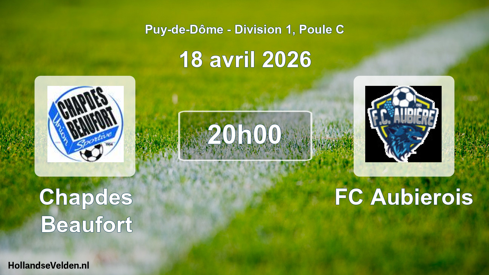 Geplande wedstrijd: Chapdes Beaufort - FC Aubierois (18 april 2026)