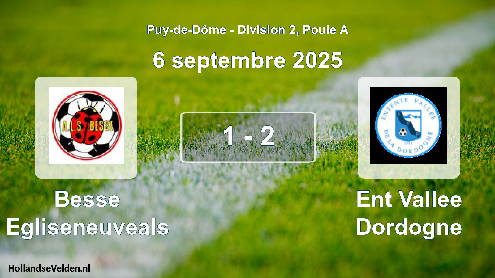 Match joué: Besse Egliseneuveals - Ent Vallee Dordogne 1 - 2 (6 septembre 2025)