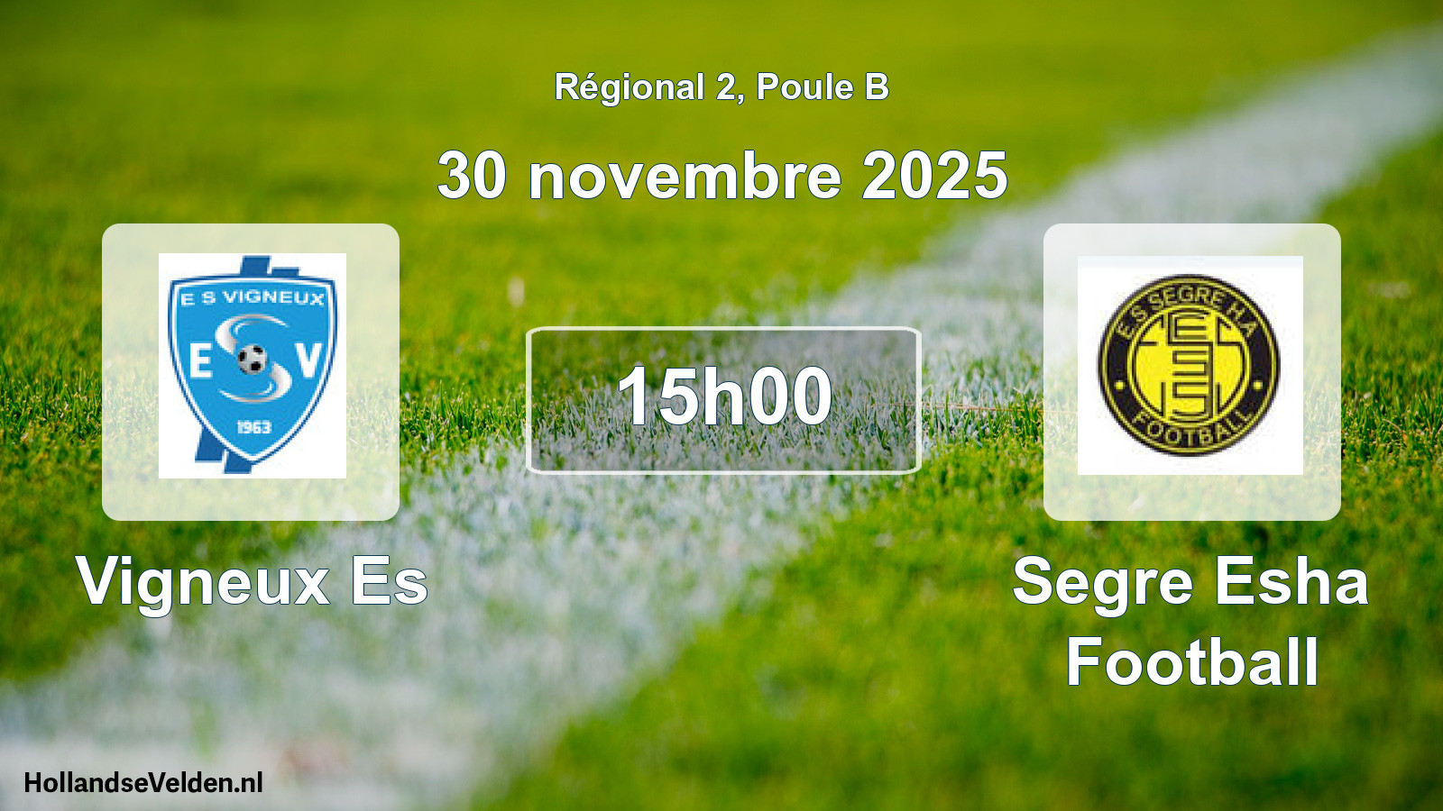 Geplande wedstrijd: Vigneux Es - Segre Esha Football (30 novembre 2025)
