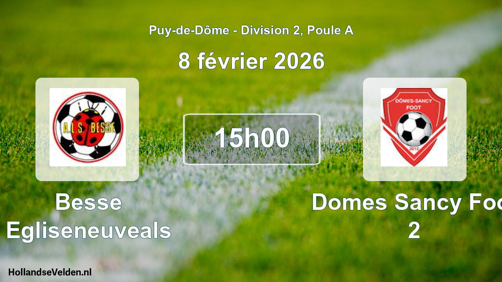 Match programmé: Besse Egliseneuveals - Domes Sancy Foot 2 (8 février 2026)