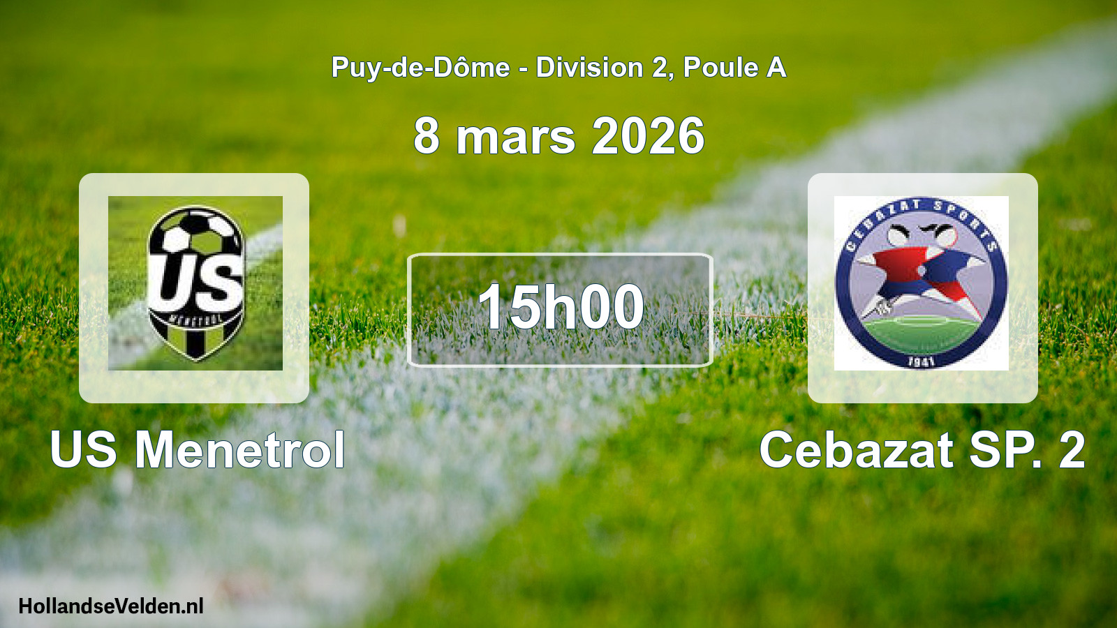 Match programmé: US Menetrol - Cebazat SP. 2 (8 mars 2026)