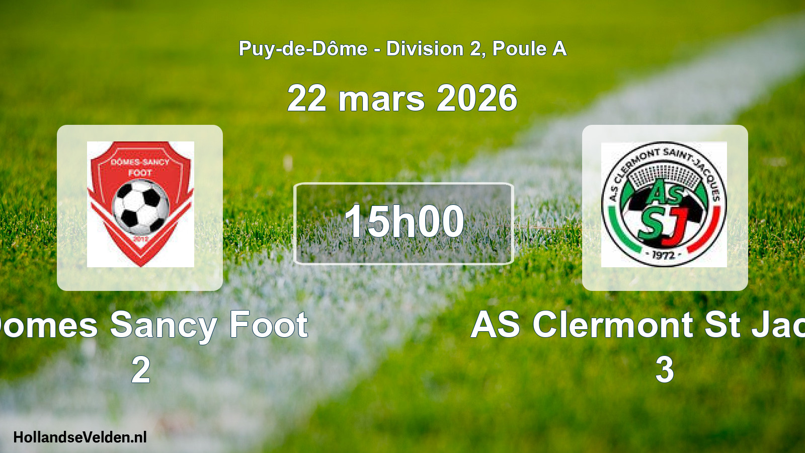 Match programmé: Domes Sancy Foot 2 - AS Clermont St Jacqu 3 (22 mars 2026)