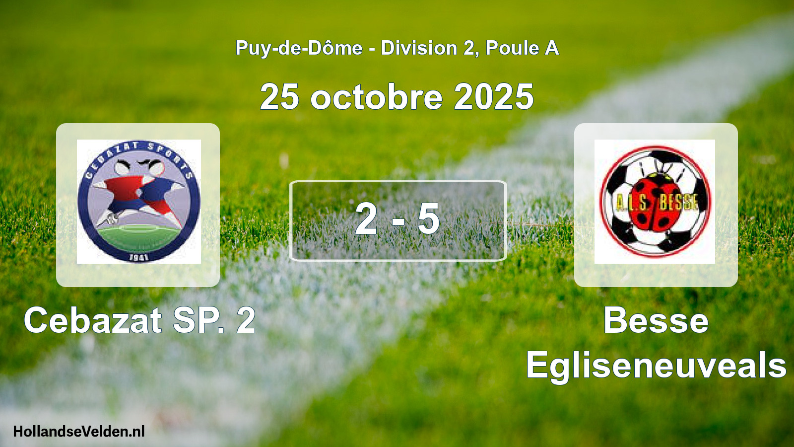 Match joué: Cebazat SP. 2 - Besse Egliseneuveals 2 - 5 (25 octobre 2025)