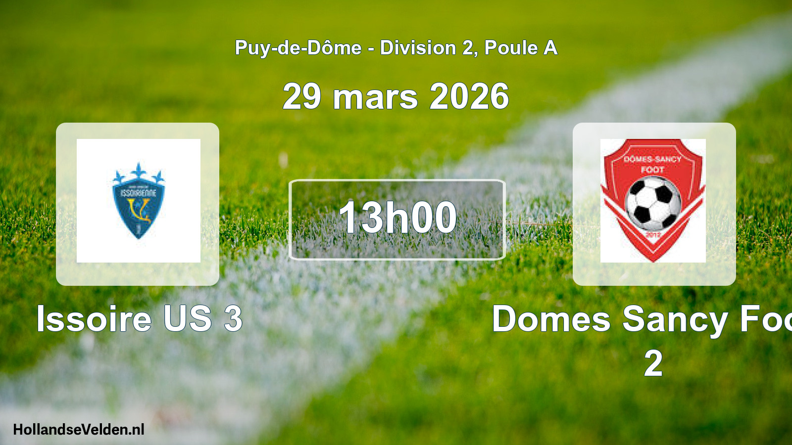 Geplande wedstrijd: Issoire US 3 - Domes Sancy Foot 2 (29 maart 2026)