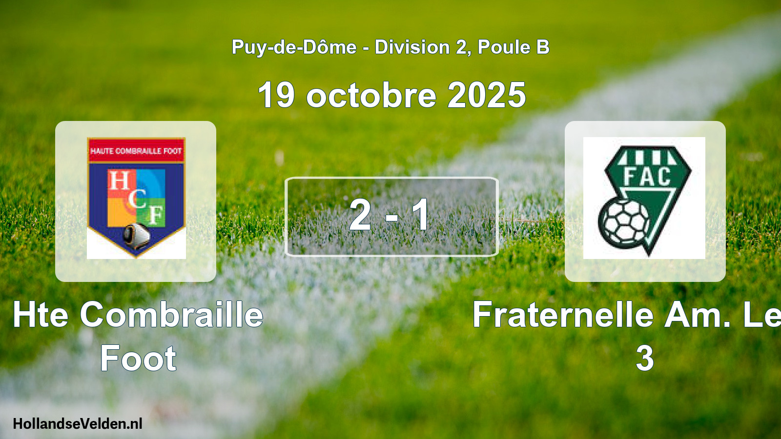 Gespeelde wedstrijd: Hte Combraille Foot - Fraternelle Am. Le C 3 2 - 1 (19 oktober 2025)