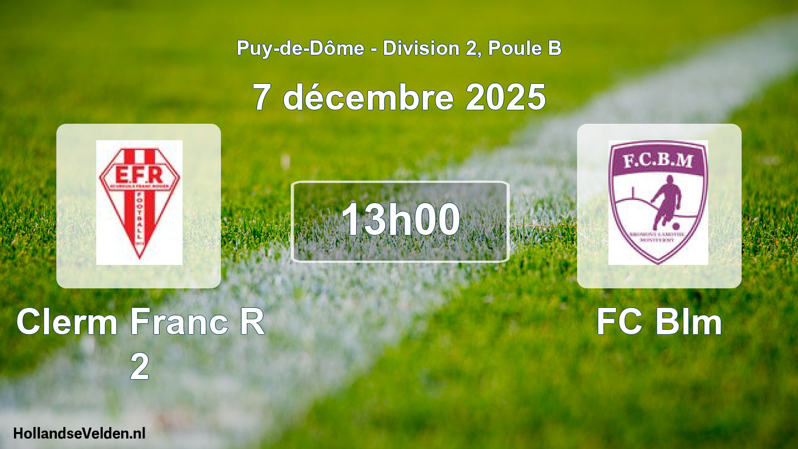Geplande wedstrijd: Clerm Franc R 2 - FC Blm (7 december 2025)