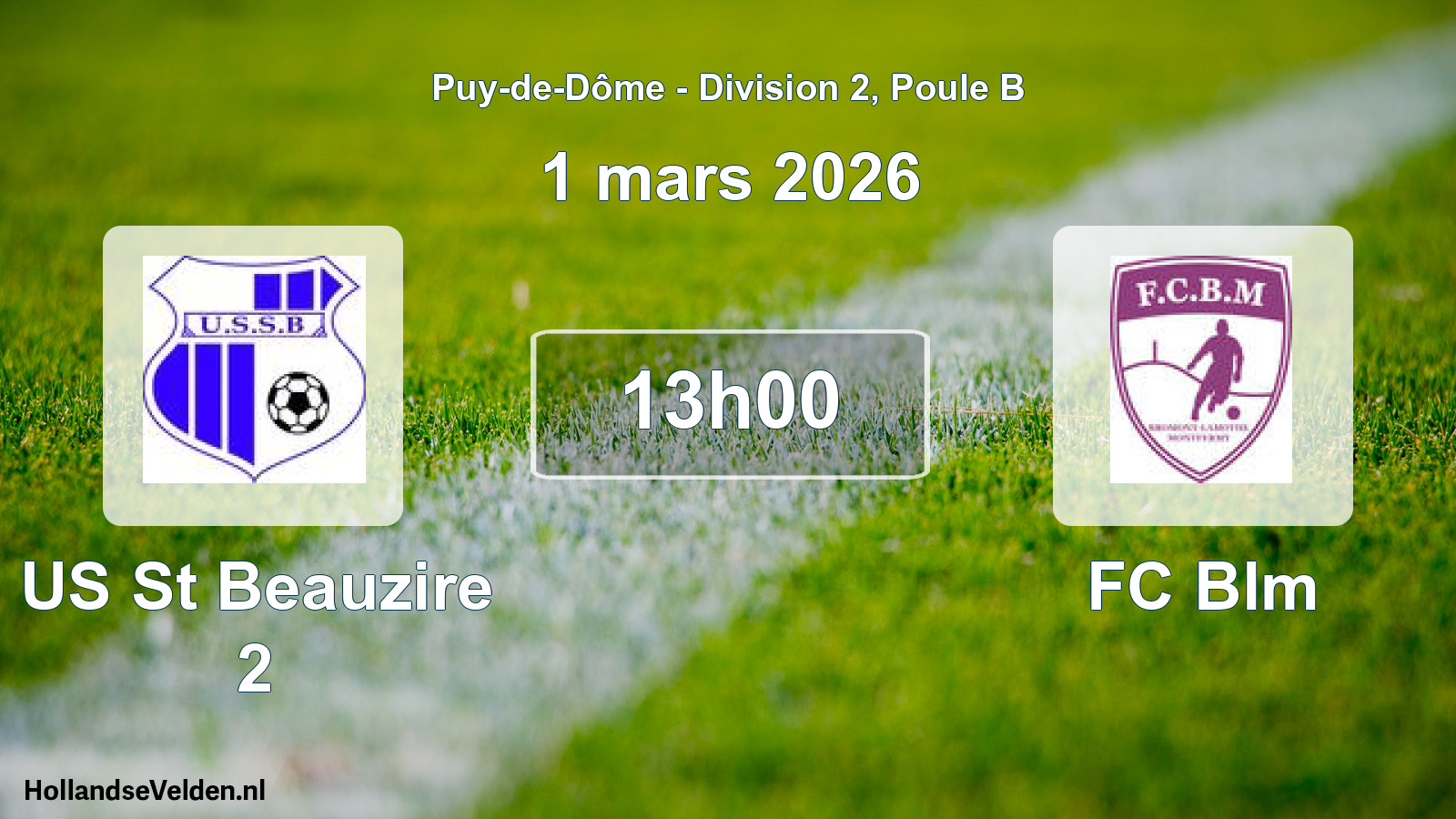 Geplande wedstrijd: US St Beauzire 2 - FC Blm (1 maart 2026)