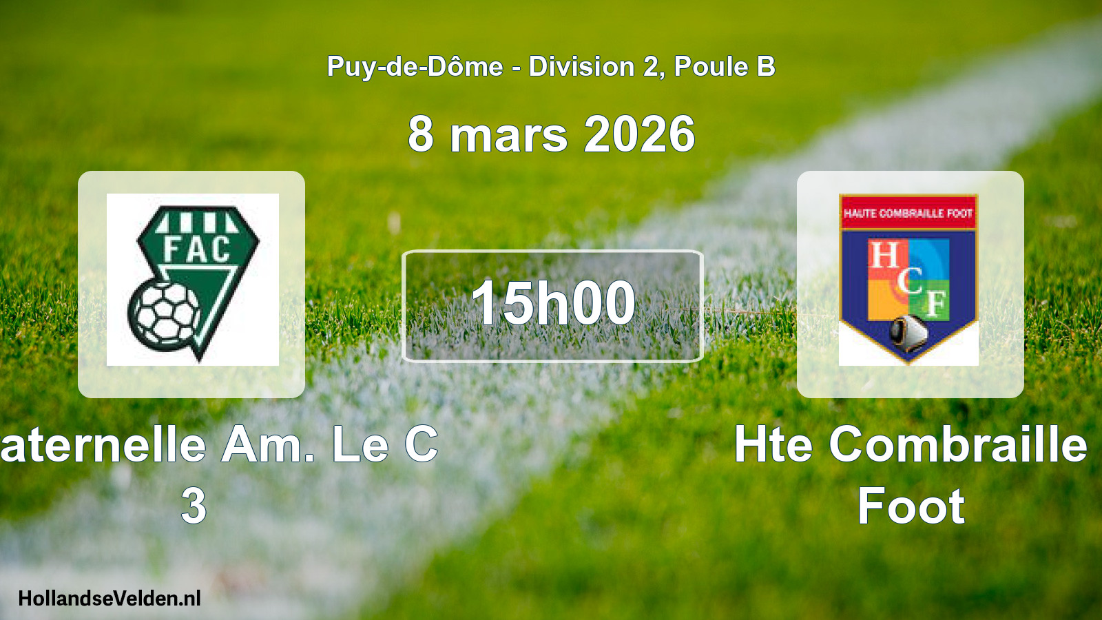 Geplande wedstrijd: Fraternelle Am. Le C 3 - Hte Combraille Foot (8 maart 2026)