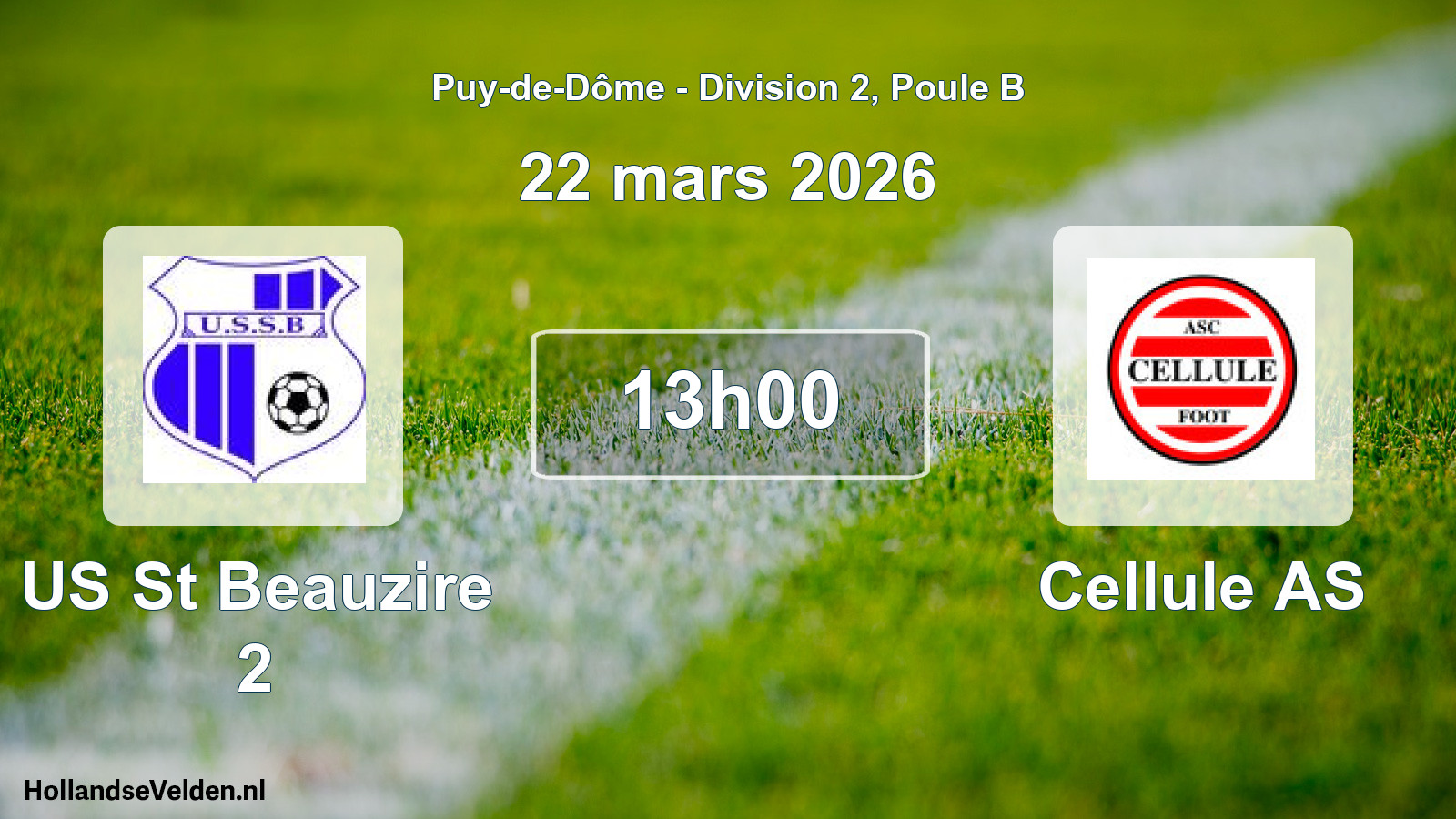 Match programmé: US St Beauzire 2 - Cellule AS (22 mars 2026)
