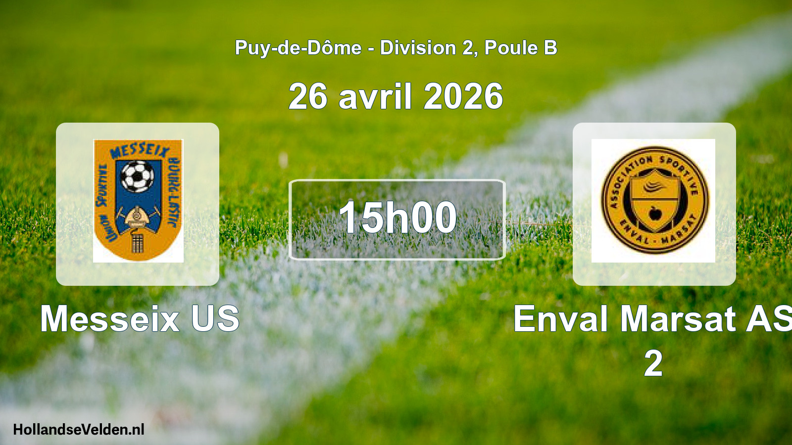 Match programmé: Messeix US - Enval Marsat AS 2 (26 avril 2026)